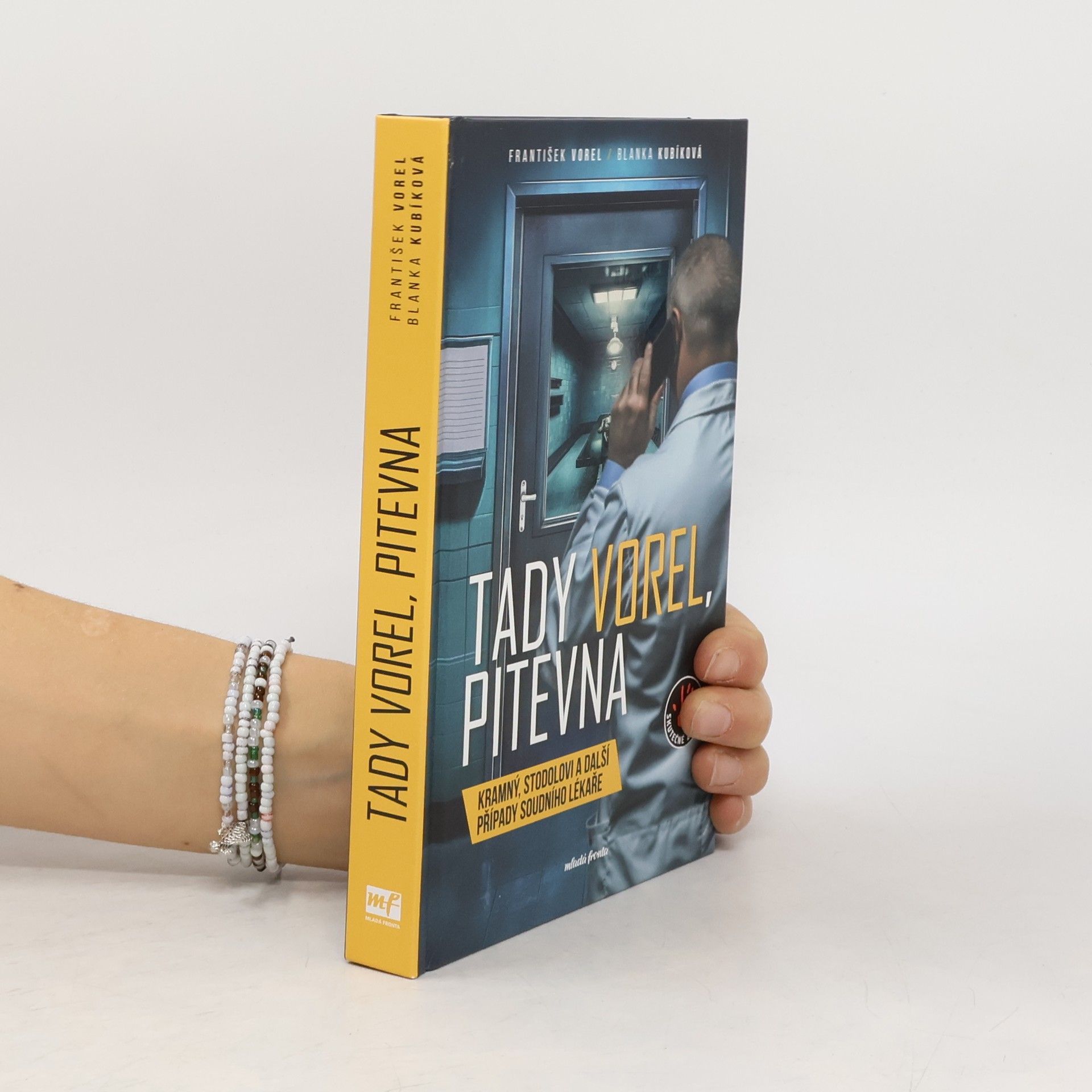 Tady Vorel, pitevna: Kramný, Stodolovi a další případy soudního lékaře