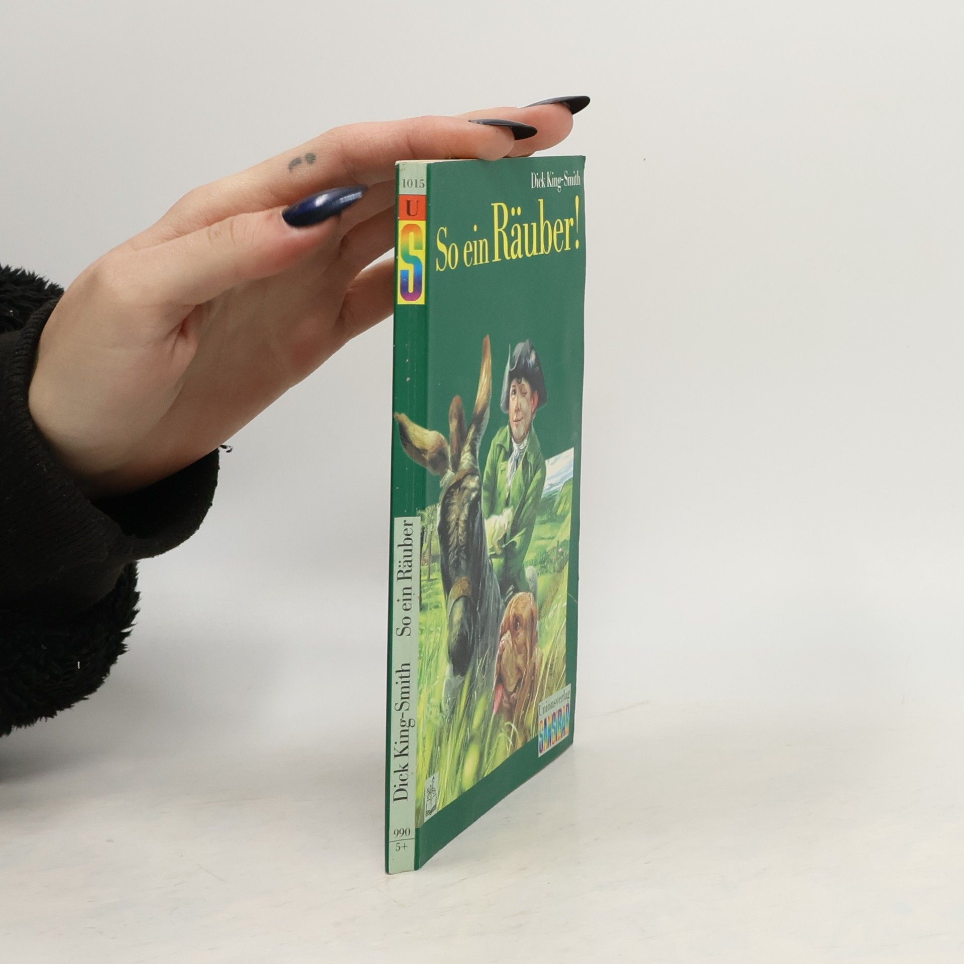 Dick King-Smith So ein Räuber!