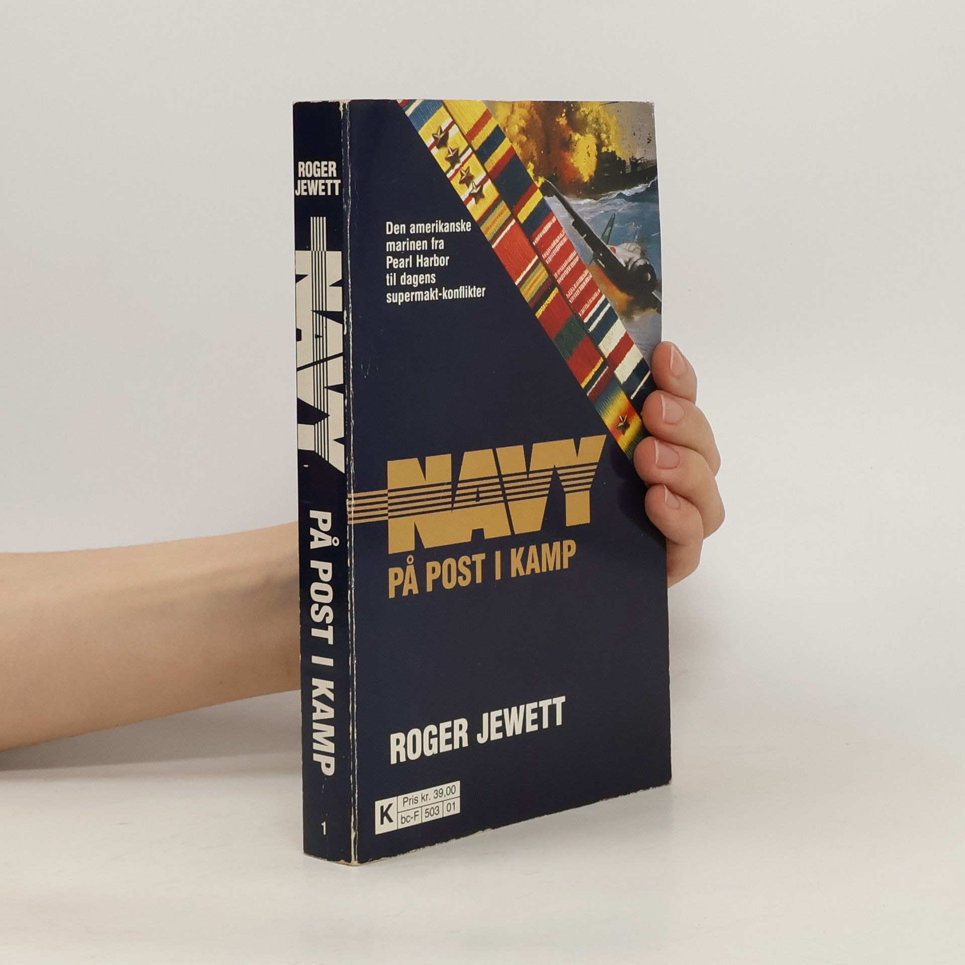 Roger Jewett Navy: På post i kamp