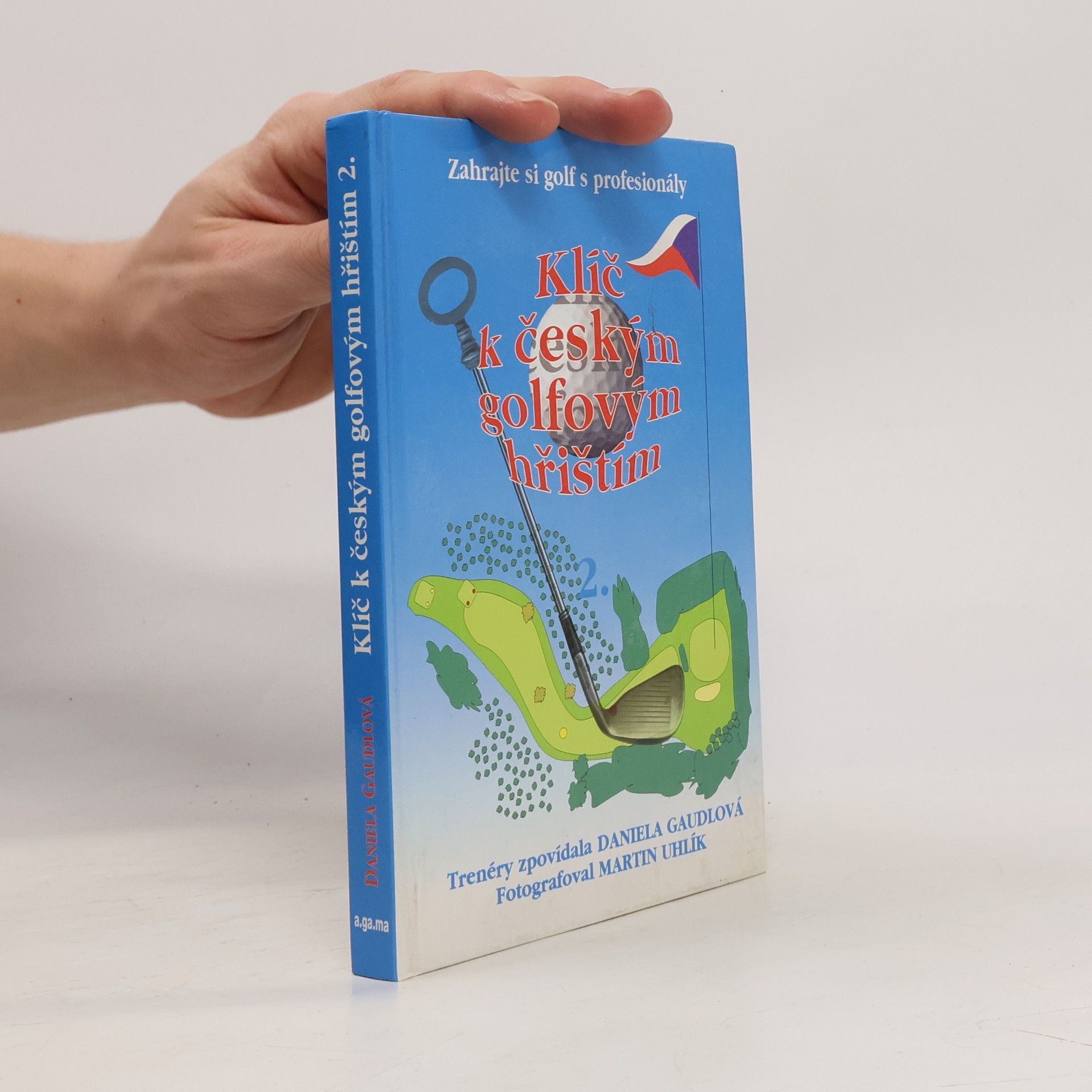Daniela Gaudlová Klíč k českým golfovým hřištím 2