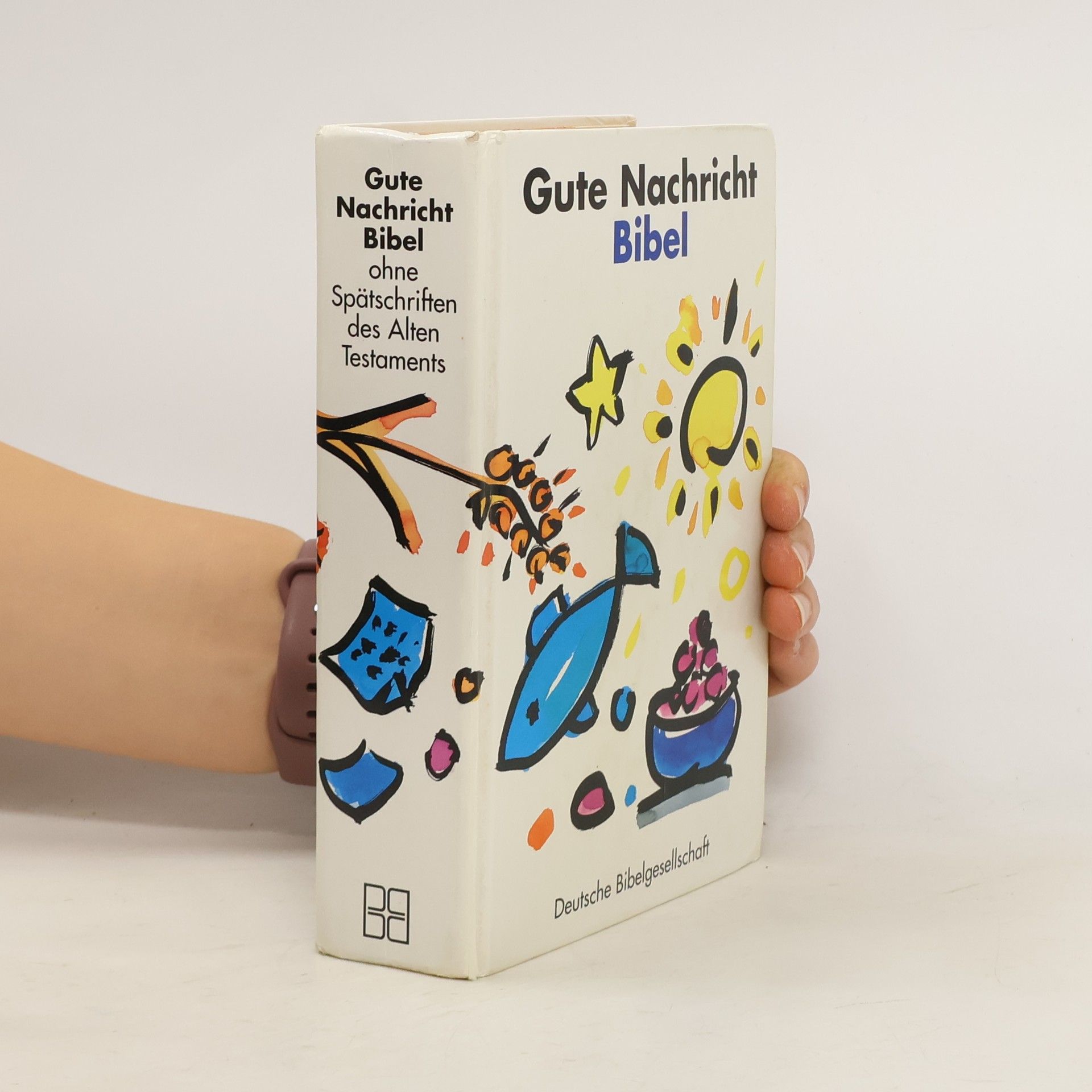 Autorenkollektiv Gute Nachricht Bibel. Altes und Neues Testament.