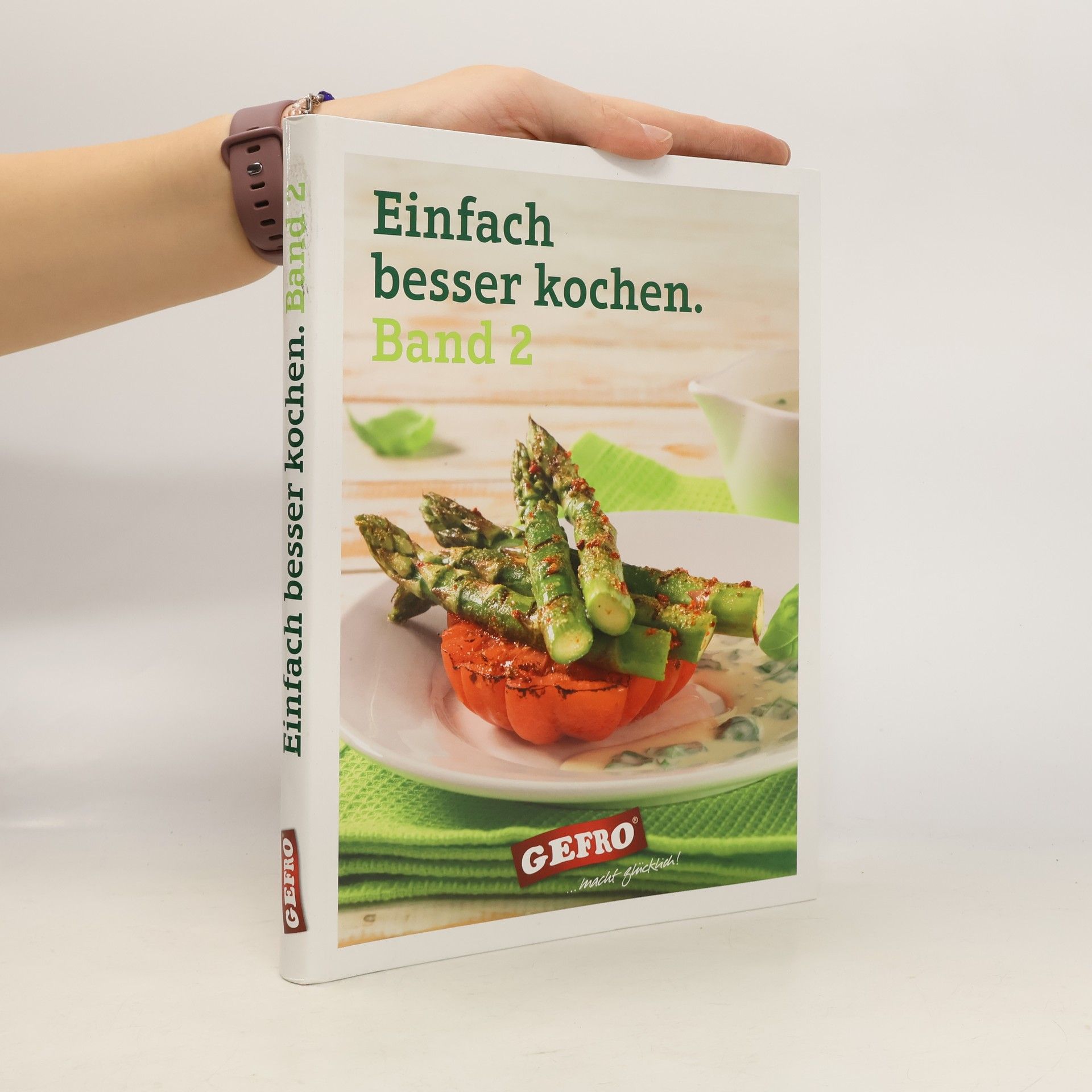 Autorenkollektiv Einfach besser kochen. Band 2