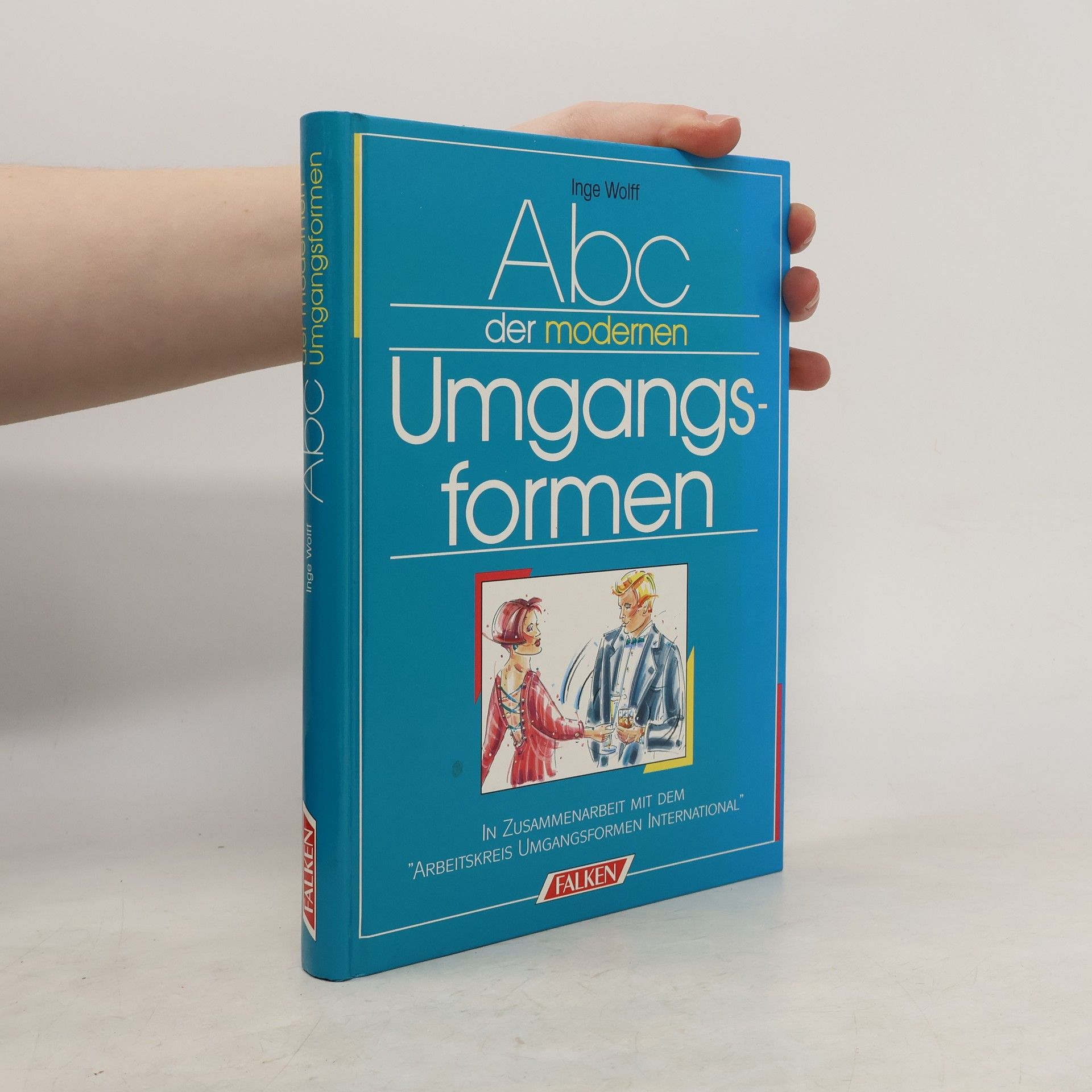 Inge Wolff ABC der modernen Umgangsformen