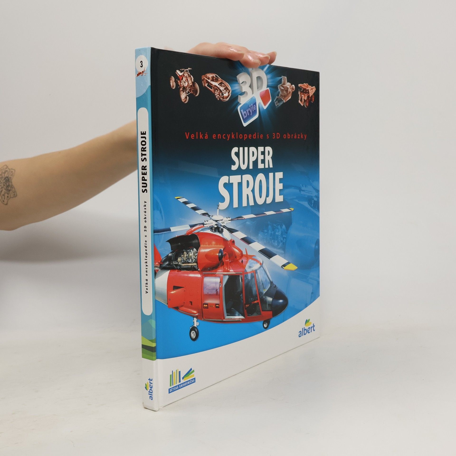 Csaba Szőke Super stroje: Velká encyklopedie s 3D obrázky