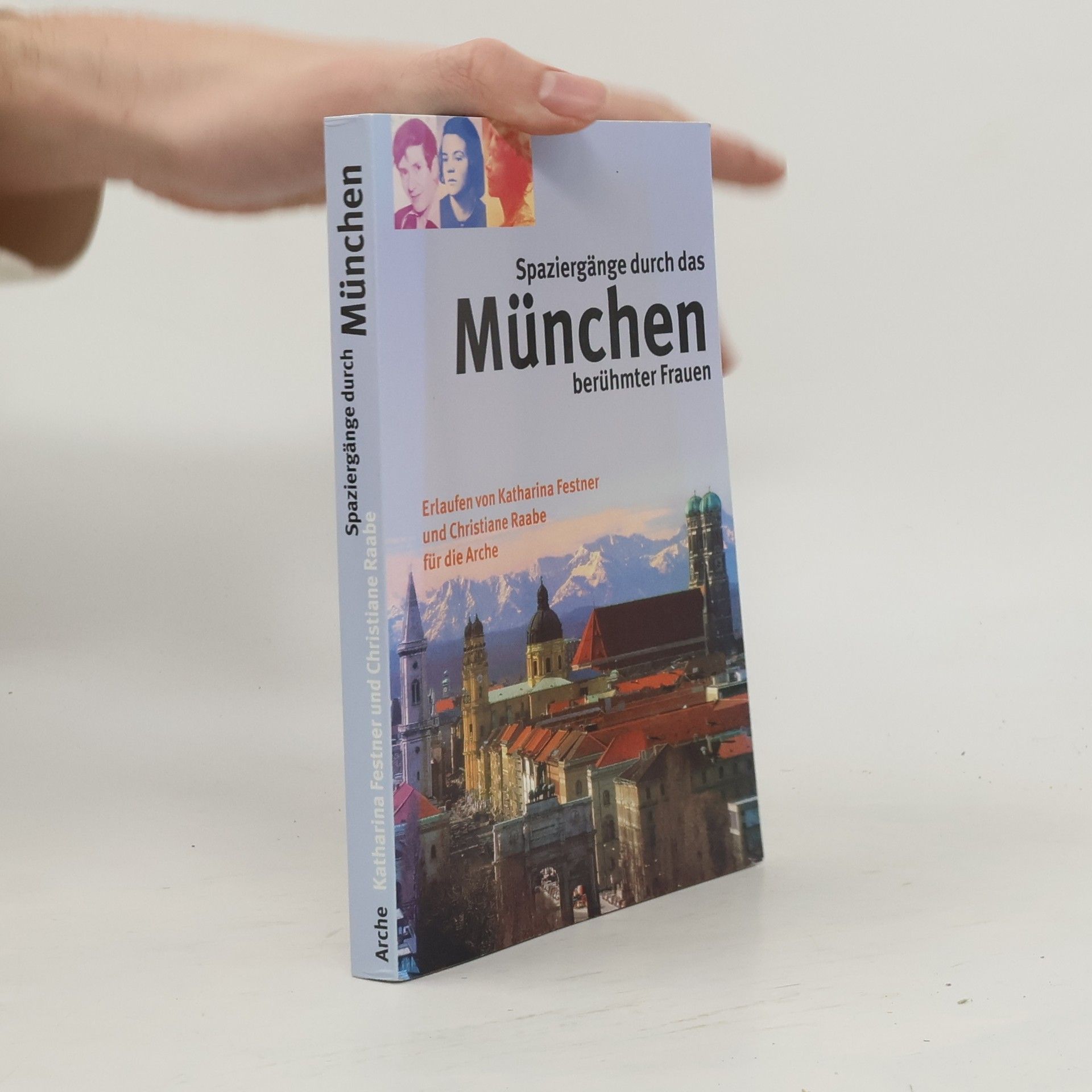 Autorenkollektiv Spaziergänge durch das München berühmter Frauen