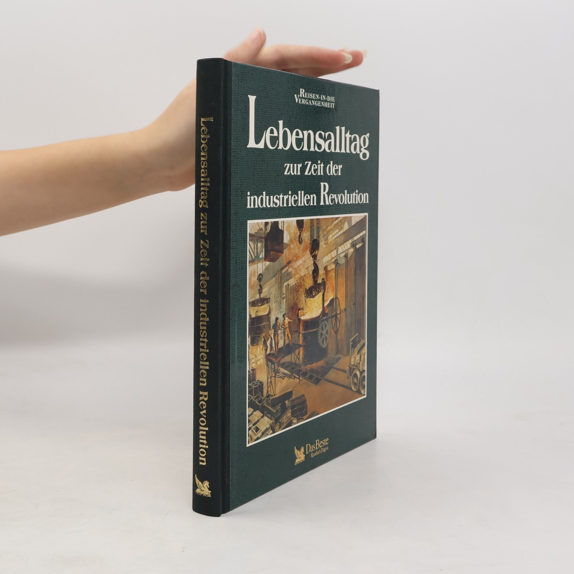 Collectif d'auteurs Lebensalltag zur Zeit der industriellen Revolution