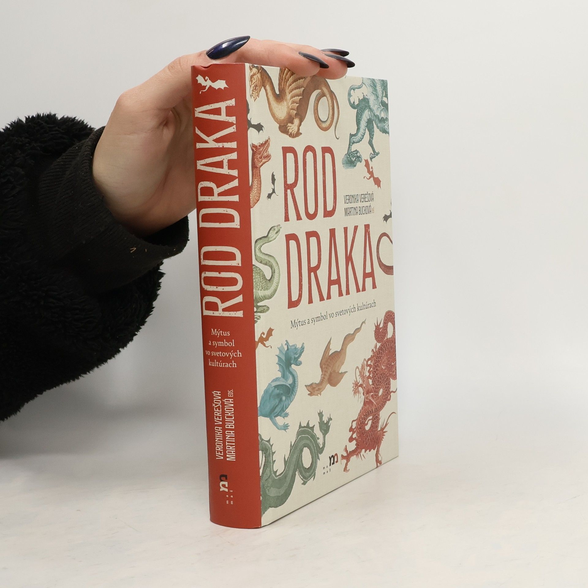 Veronika Dubcová Verešová Rod draka: Mýtus a symbol vo svetových kultúrach