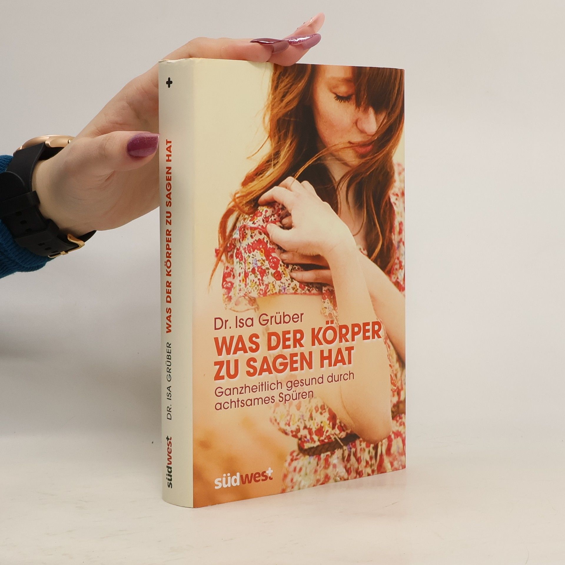 Isa Grüber Was der Körper zu sagen hat