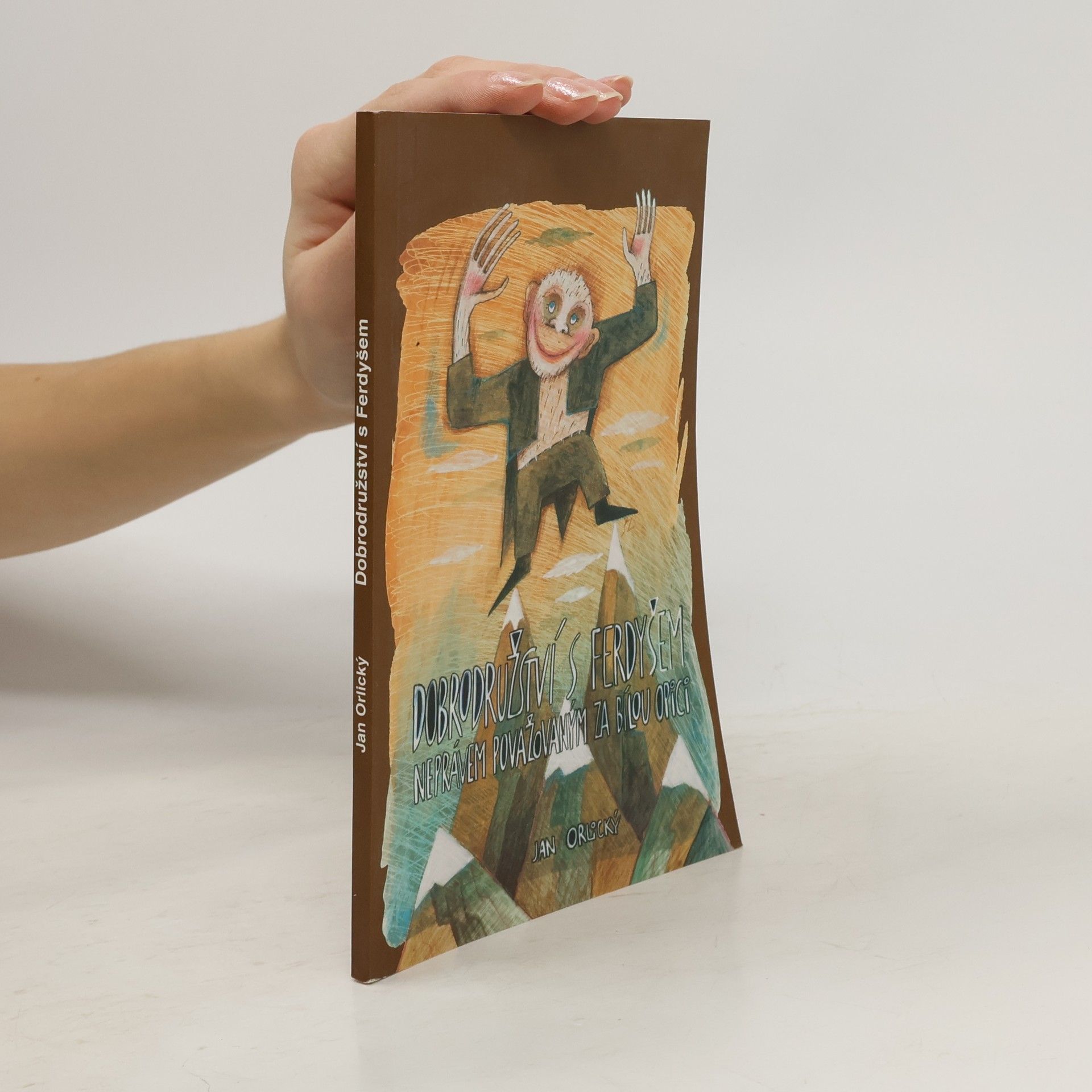 Jan Orlický Dobrodružství s Ferdyšem neprávem považovaným za bílou opici