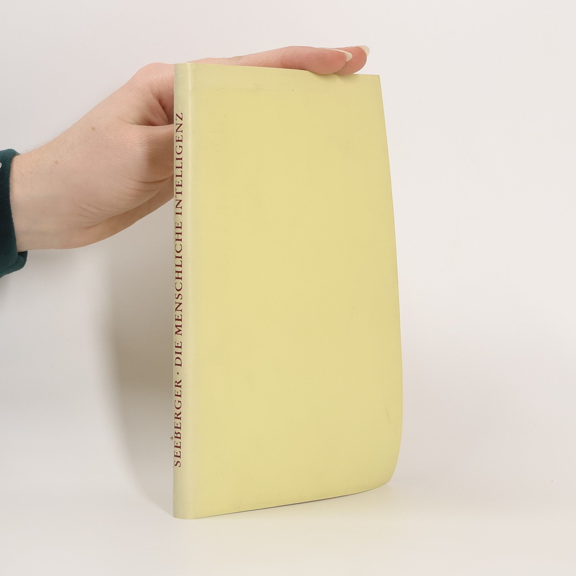 Wilhelm Seeberger Die menschliche Intelligenz als Entwicklungsproblem