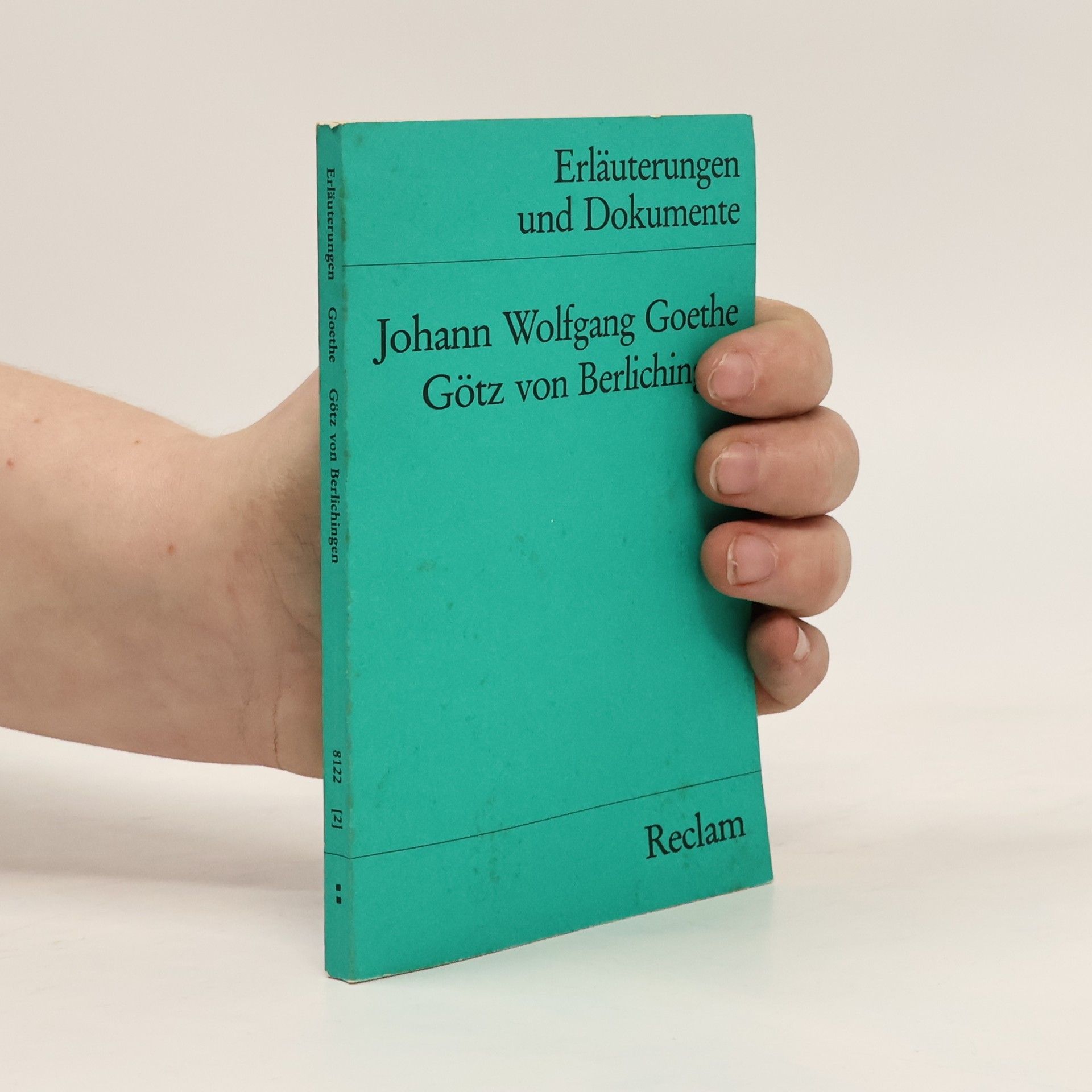 Volker Neuhaus Johann Wolfgang Goethe, Goetz von Berlichingen