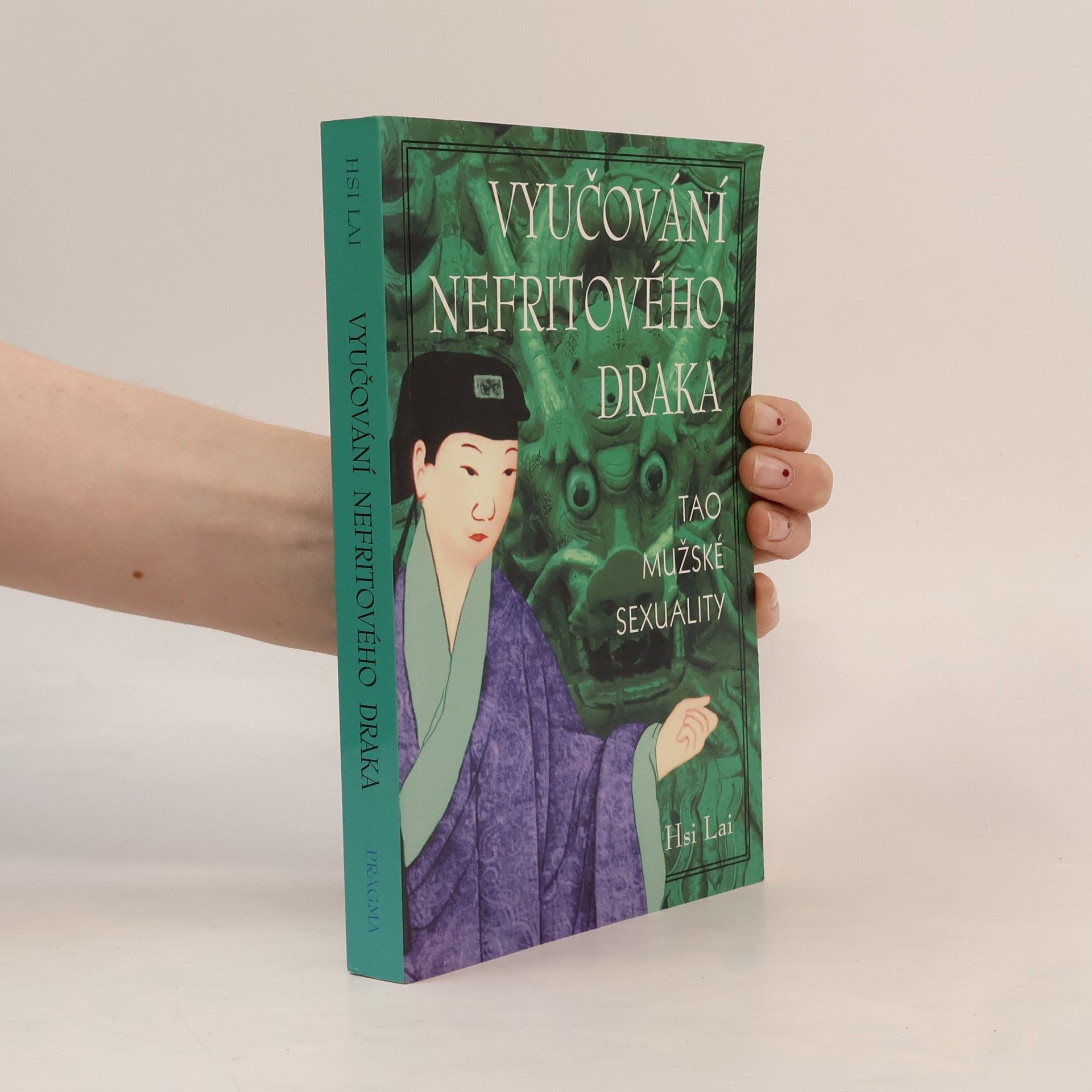 Hsi Lai Vyučování nefritového draka. Tao mužské sexuality