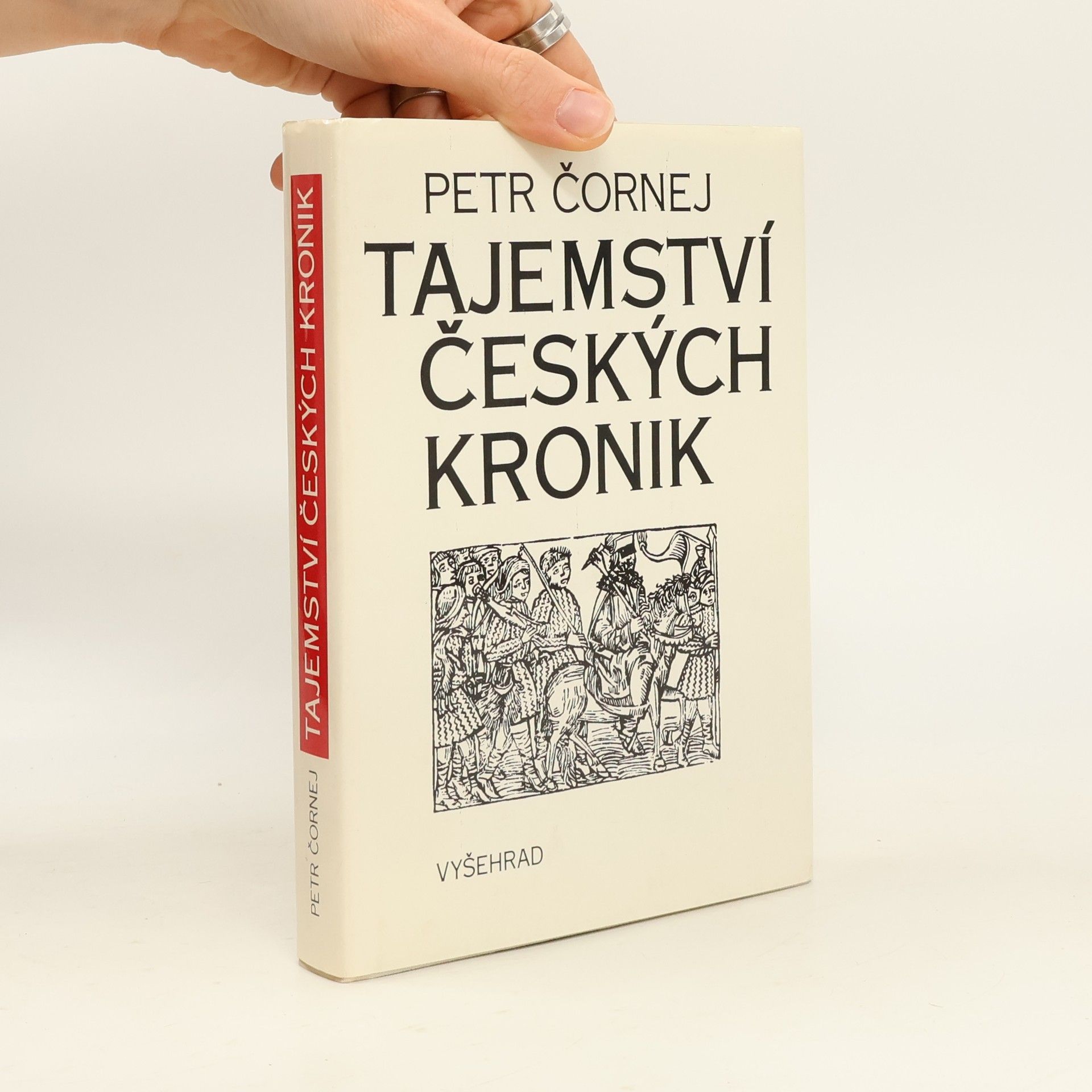 Petr Čornej Tajemství českých kronik