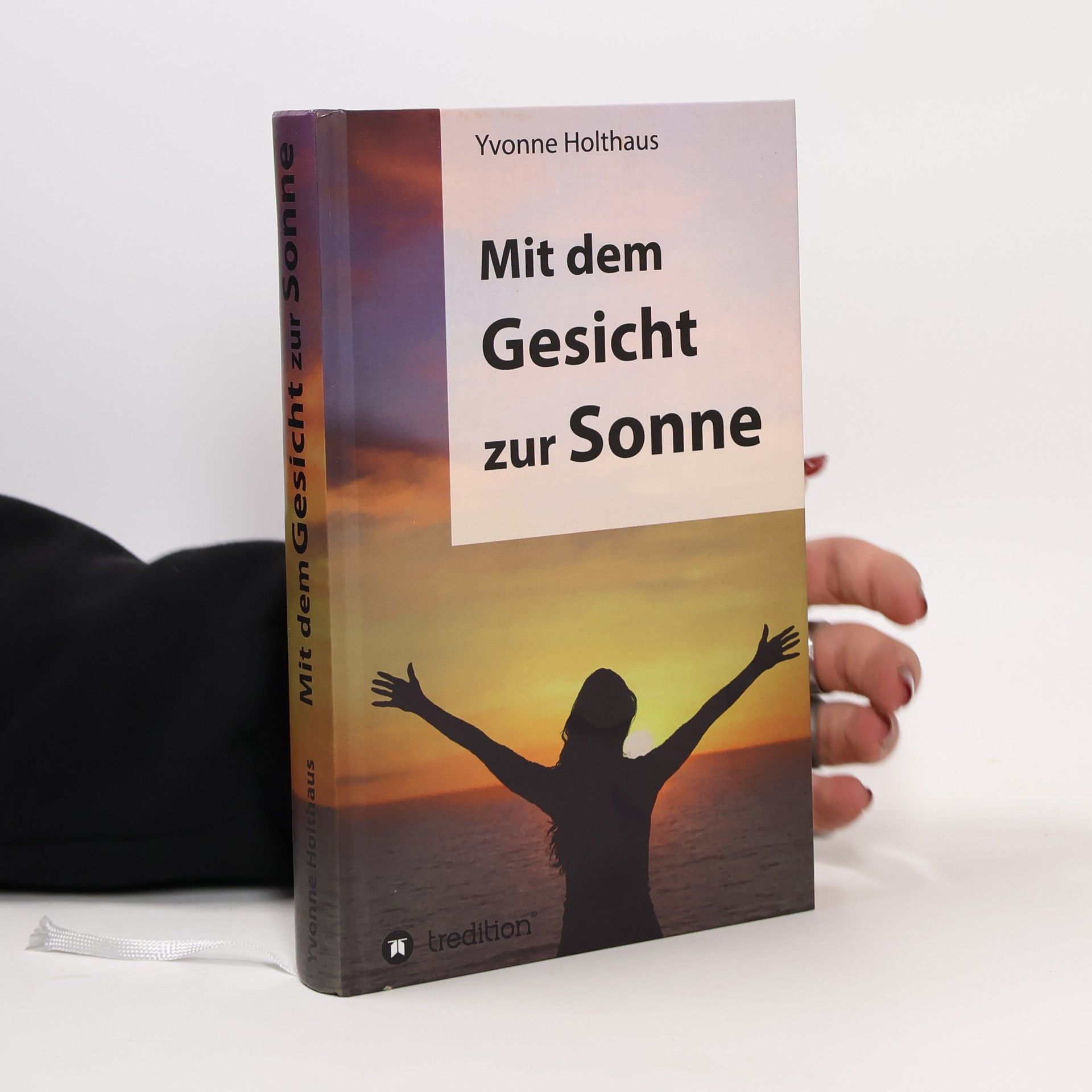 Yvonne Holthaus Mit dem Gesicht zur Sonne