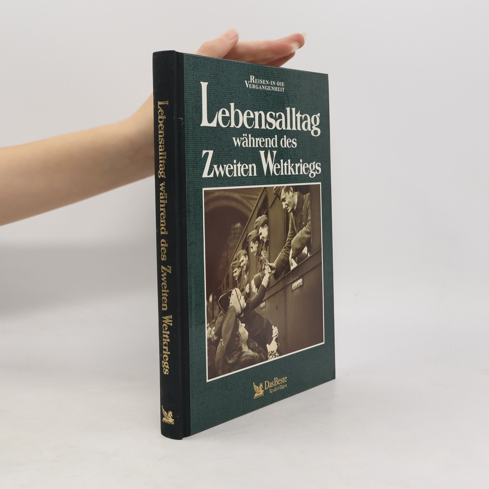 Lebensalltag während des Zweiten Weltkriegs