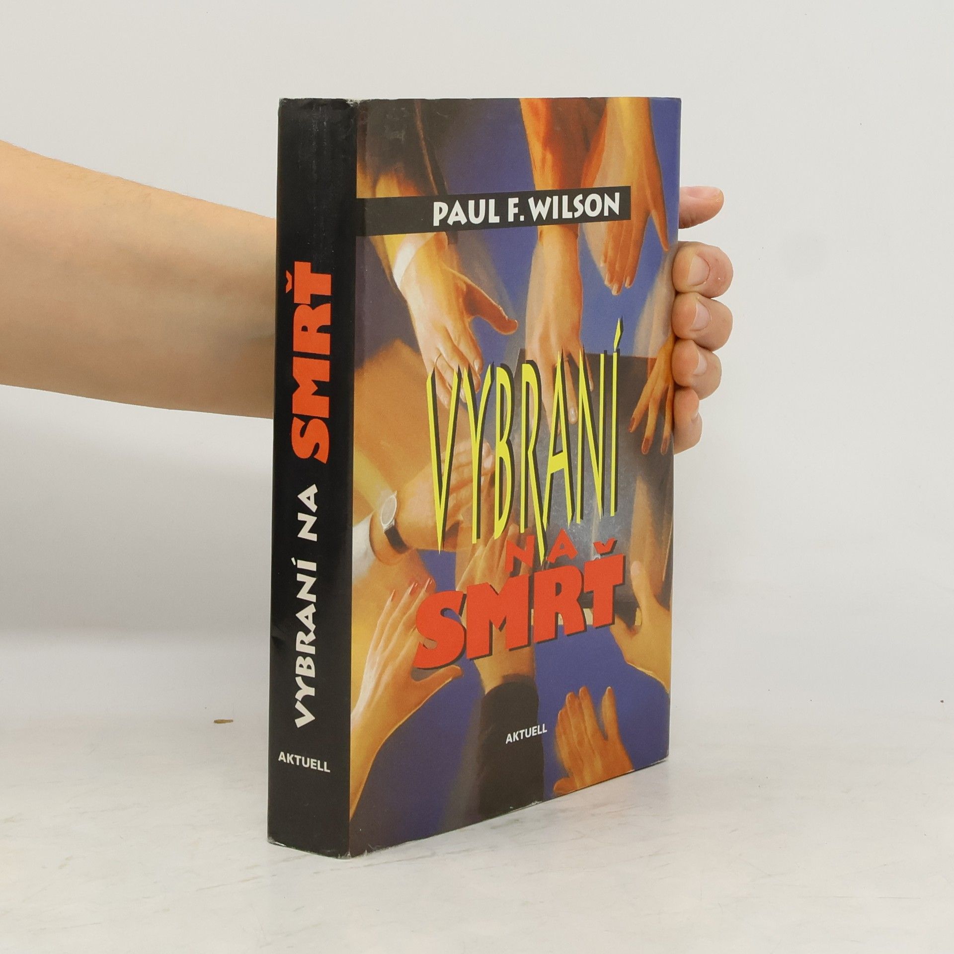 Francis Paul Wilson Vybraní na smrť