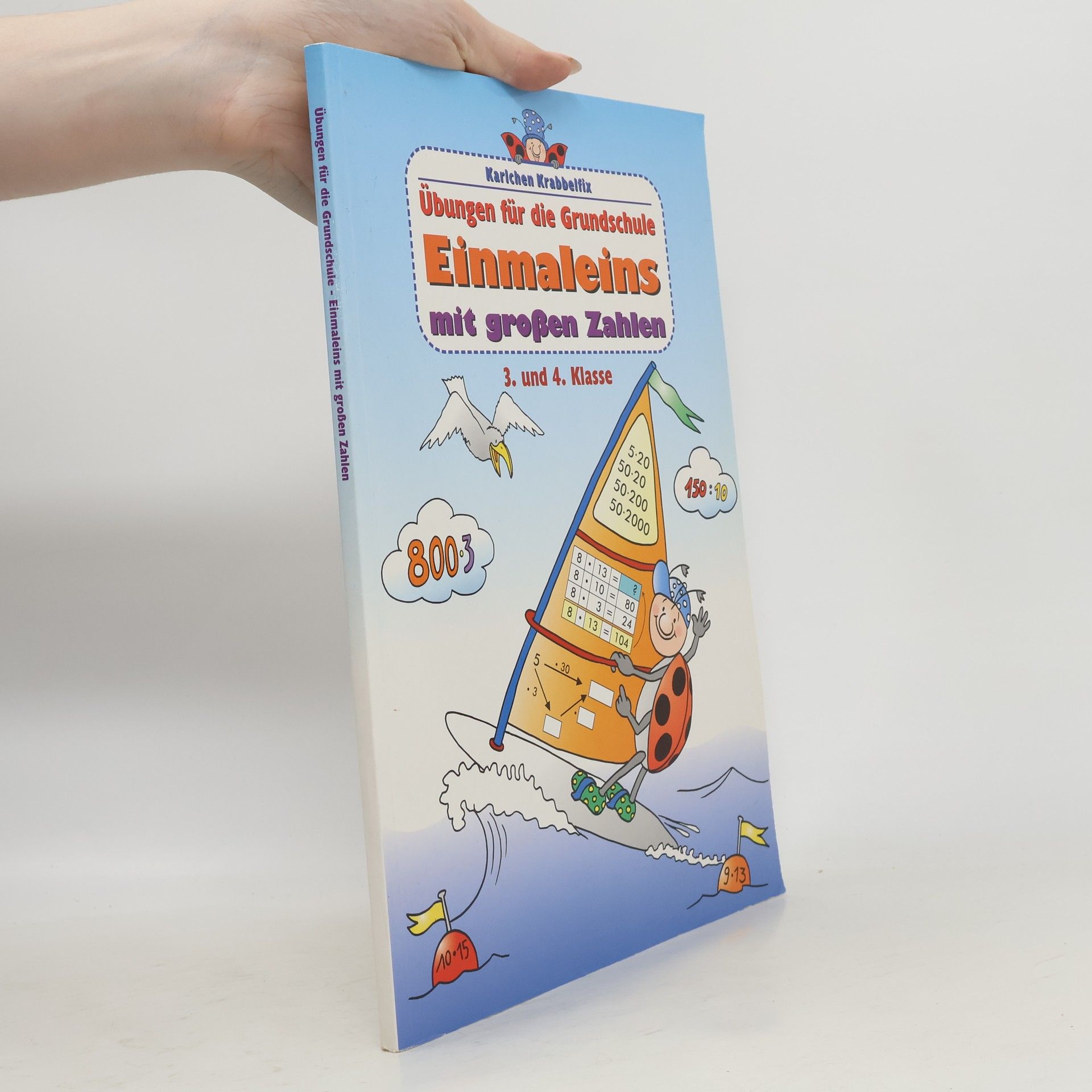 Karlchen Krabbelfix Übungen für die Grundschule Einmaleins mit großen Zahlen 3. und 4. Klasse