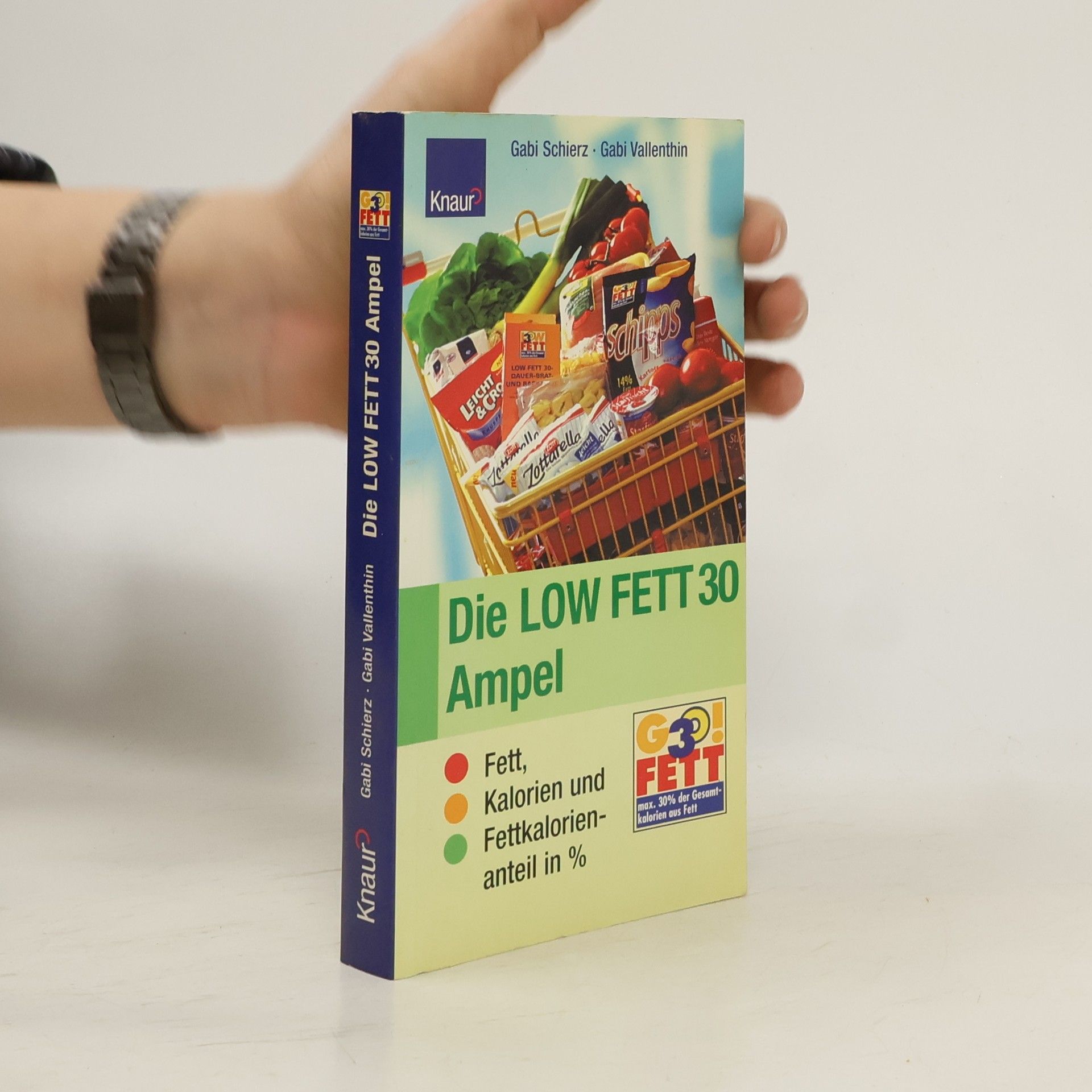 Gabi Schierz Die Low-Fett-30-Ampel