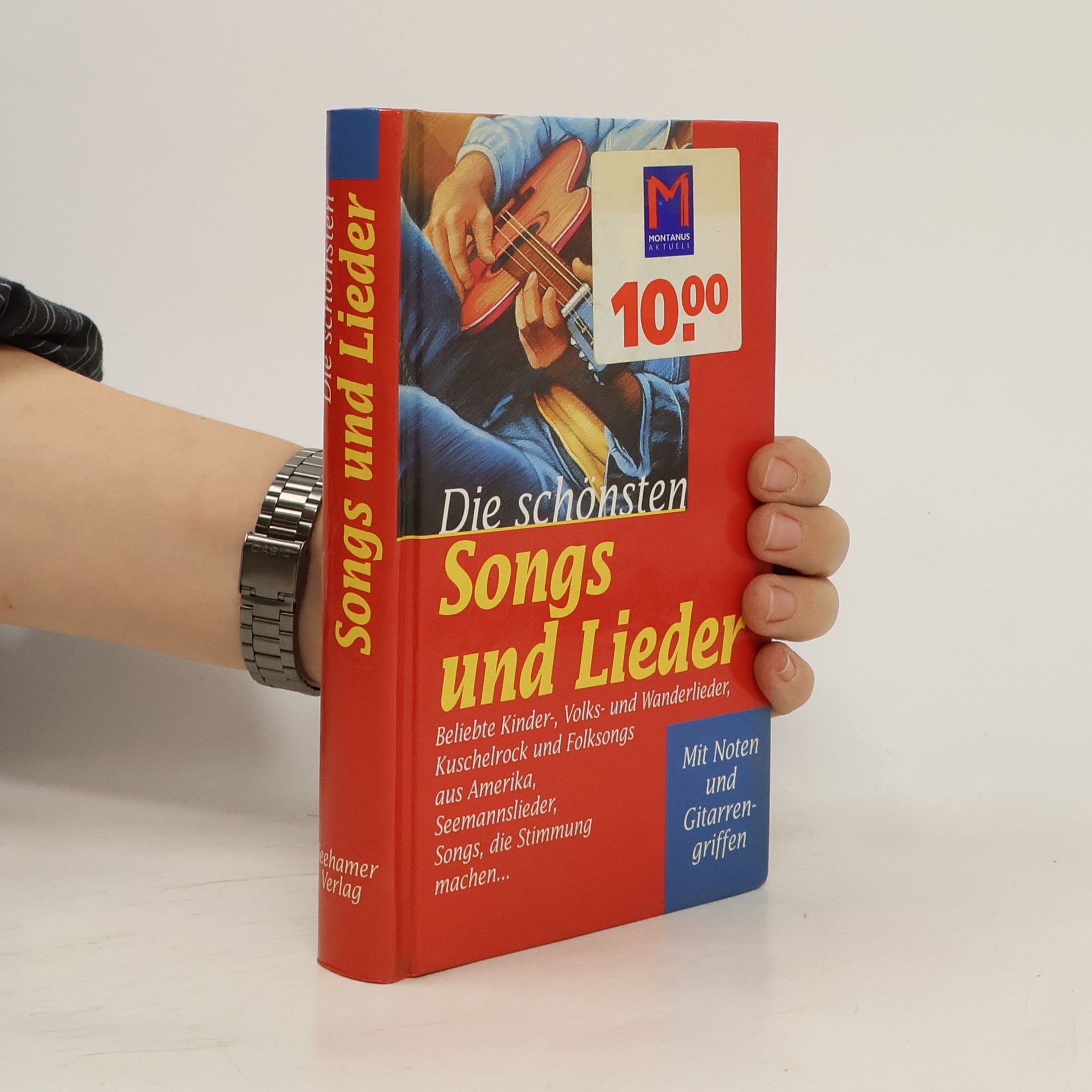 Kolektiv autorů Die schönsten Songs und Lieder