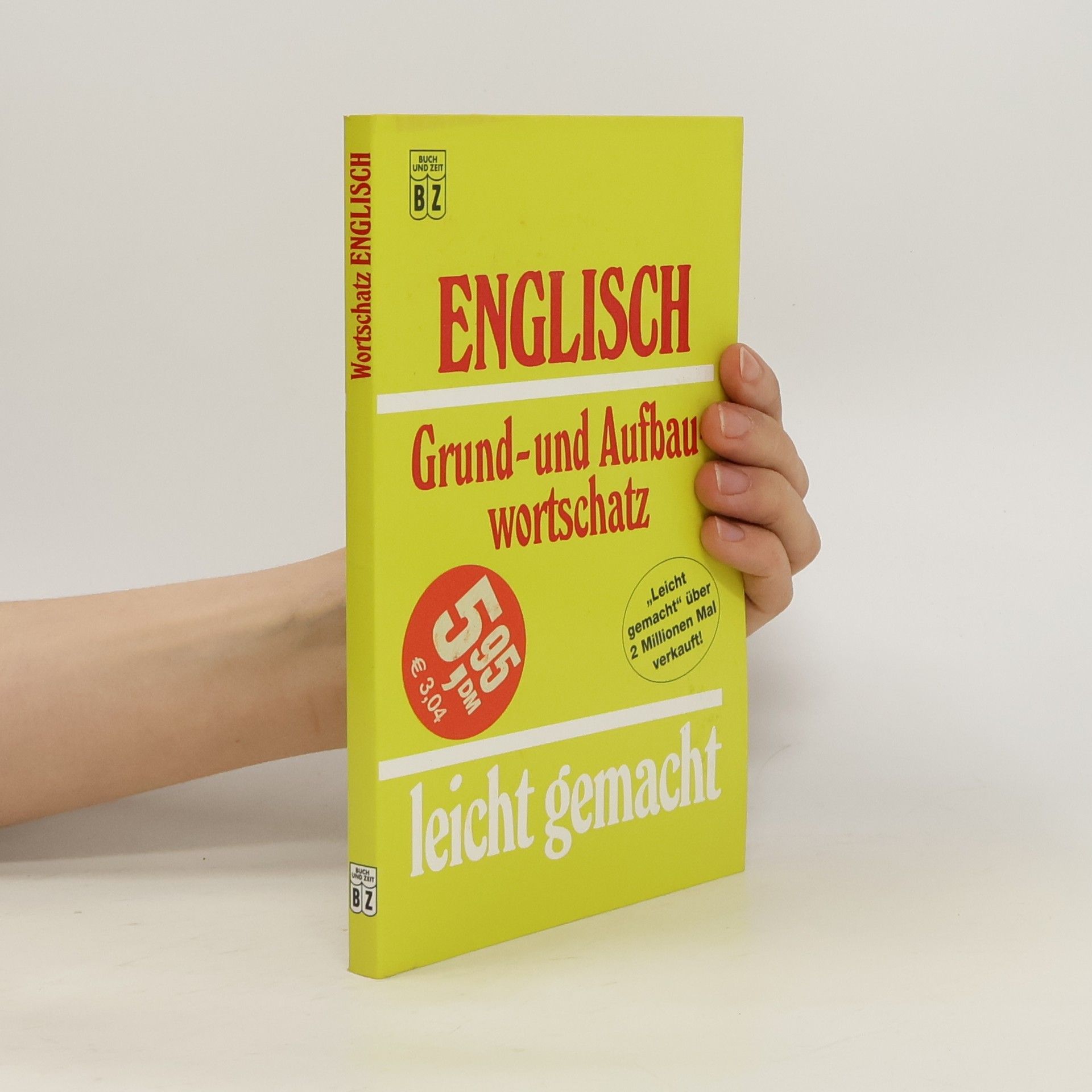 Englisch Grund- und Aufbauwortschatz leicht gemacht