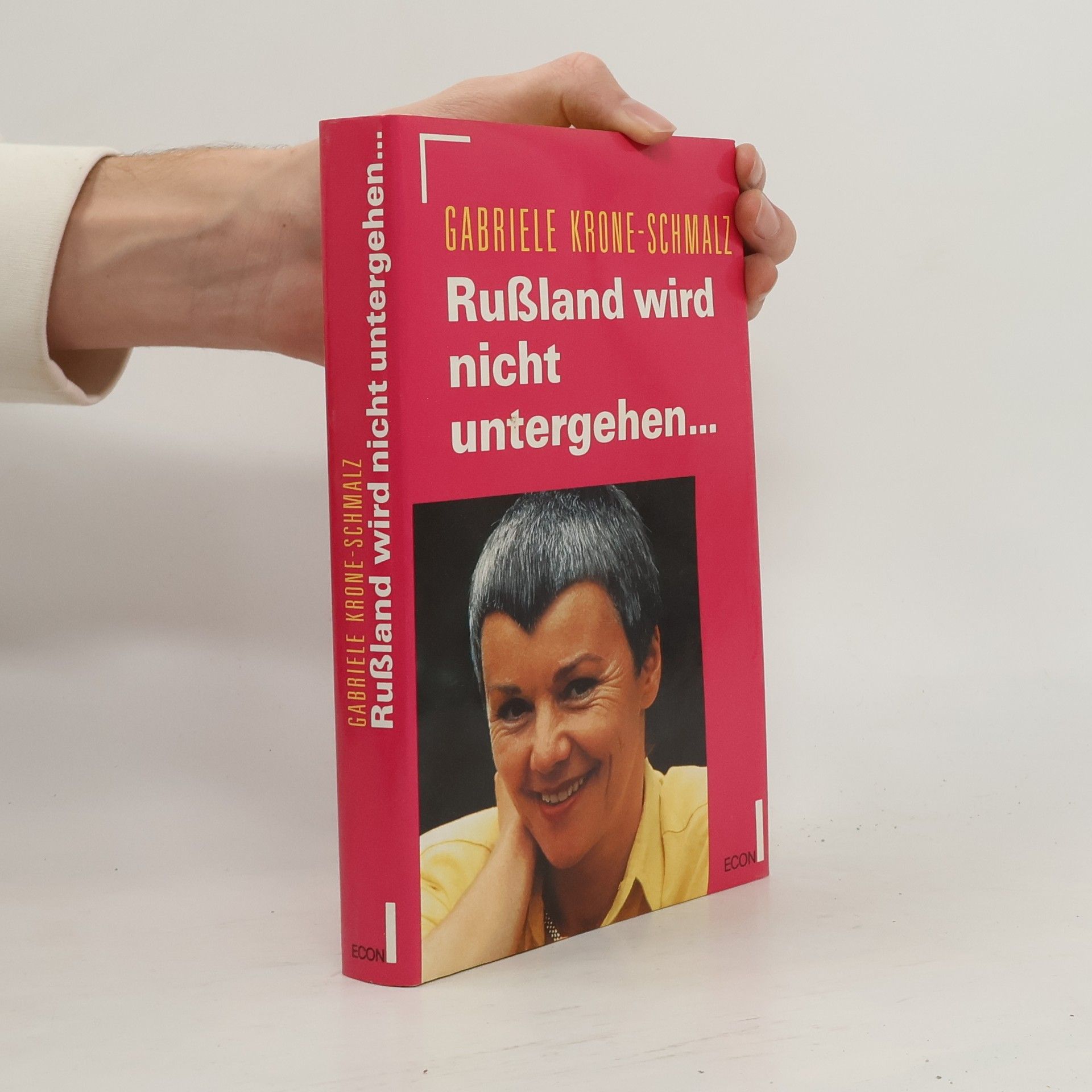 Gabriele Krone-Schmalz Russland wird nicht untergehen ...