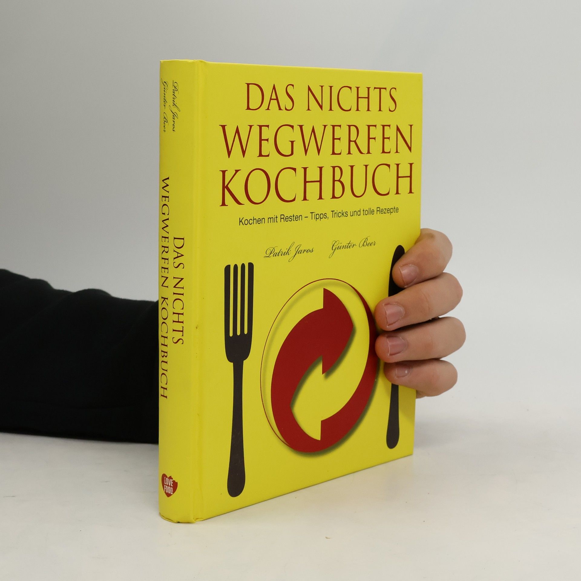 Guenter Beer Das Nichts-Wegwerfen-Kochbuch