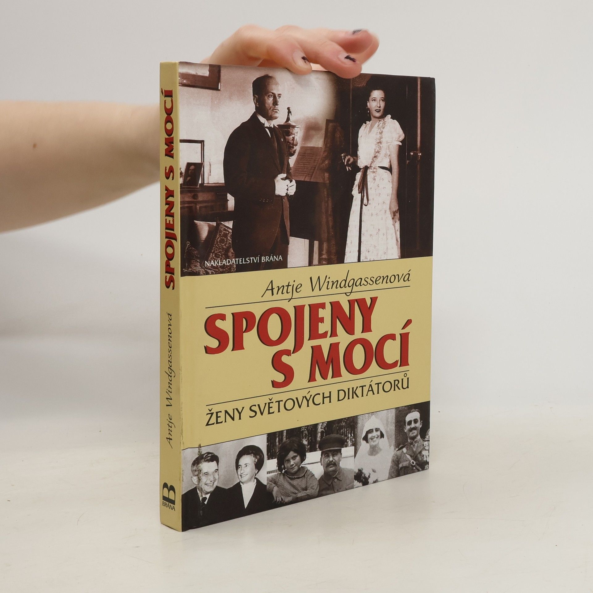 Antje Windgassen Spojeny s mocí. Ženy světových diktátorů