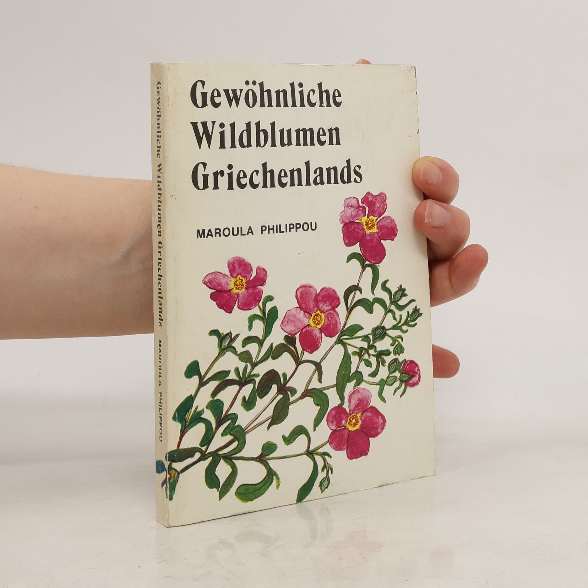 Maroula Philippou Gewöhnliche Wildblumen Griechenlands