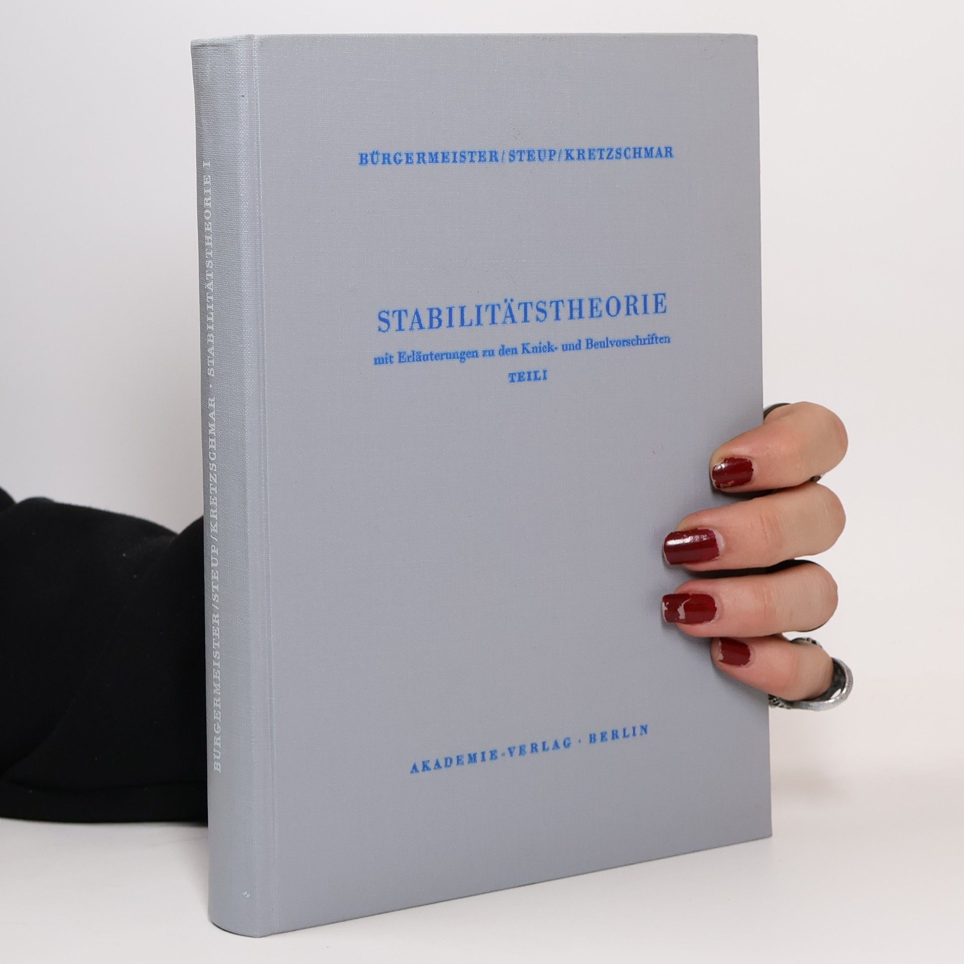 Gustav Bürgermeister Stabilitätstheorie mit Erläuterungen zu den Knick- mid Beulvorschriften I