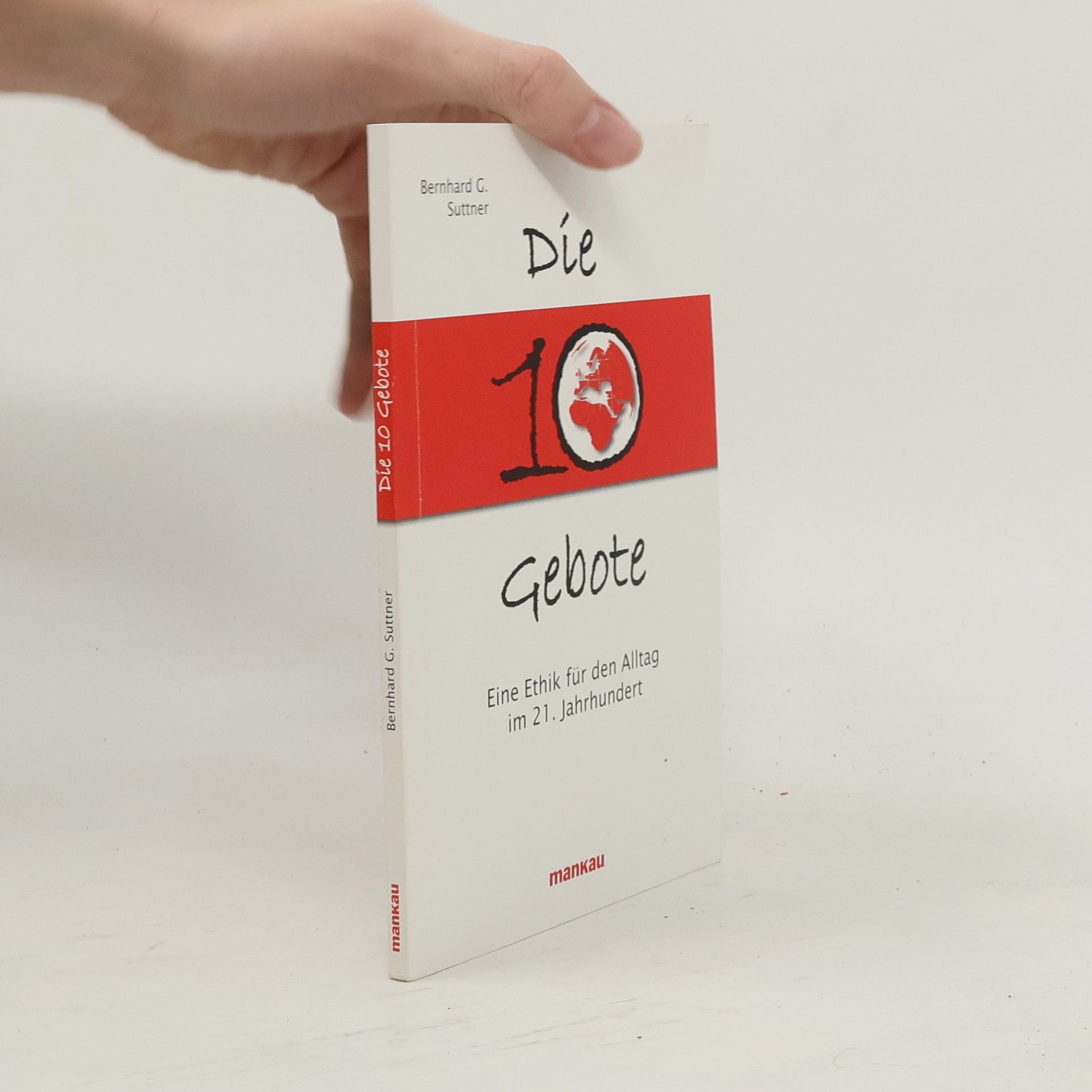 Bernhard Guido Suttner Die 10 Gebote