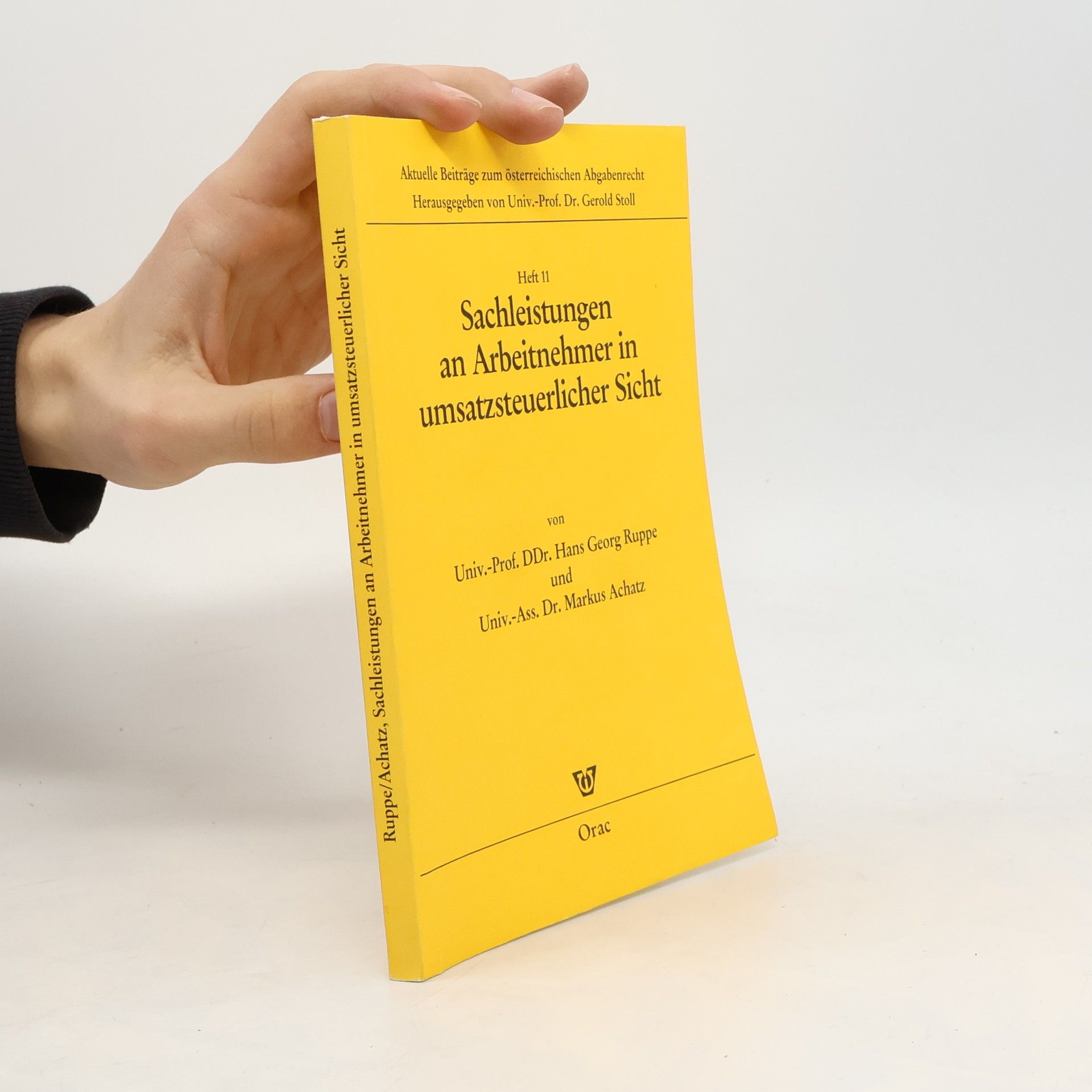 Aktuelle Beiträge zum österreichischen Abgabenrecht - 11: Sachleistungen an Arbeitnehmer in umsatzsteuerlicher Sicht