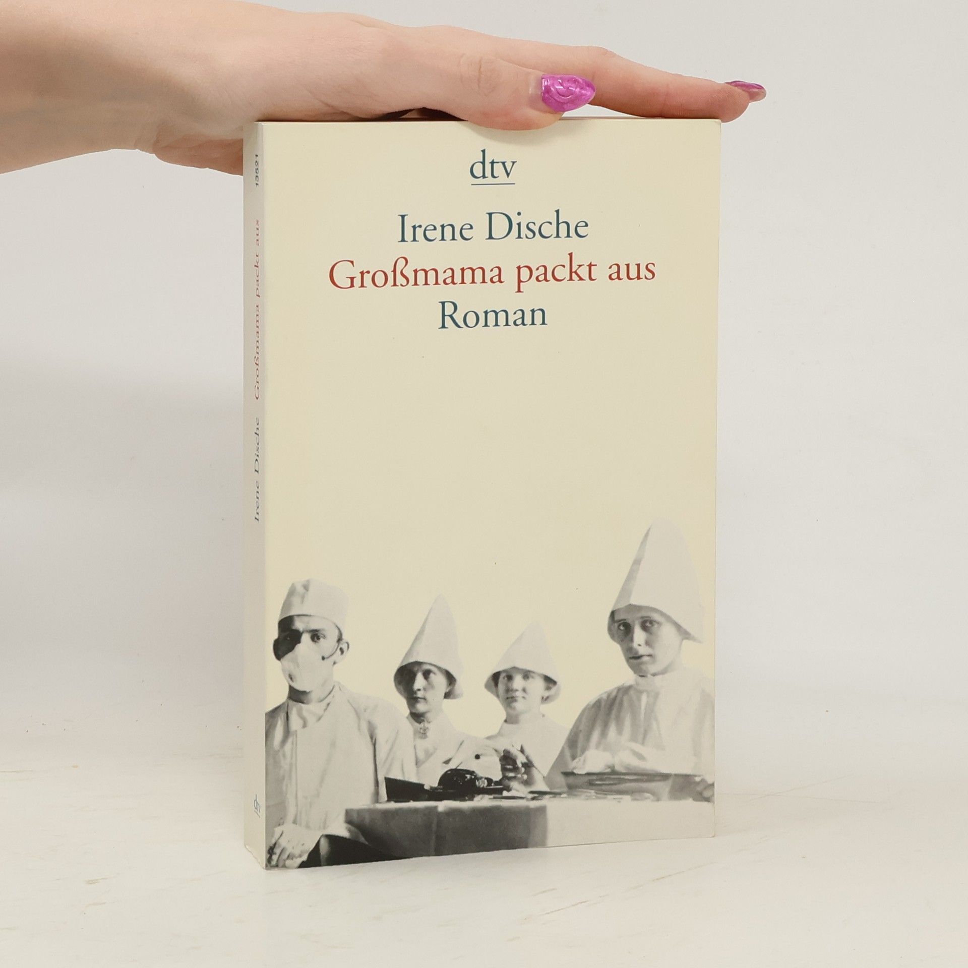 Irene Dische Grossmama packt aus