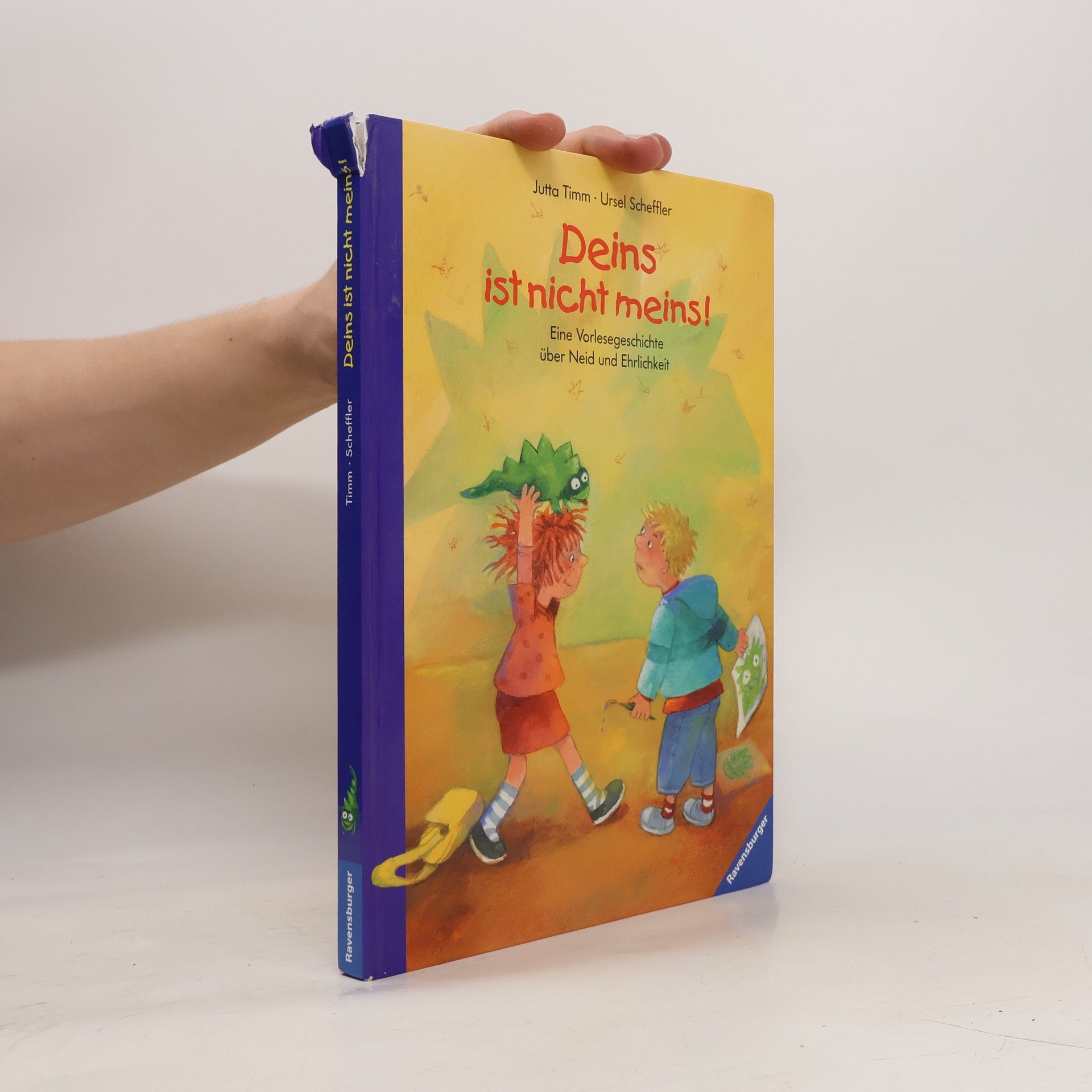 Ursel Scheffler Deins ist nicht meins!