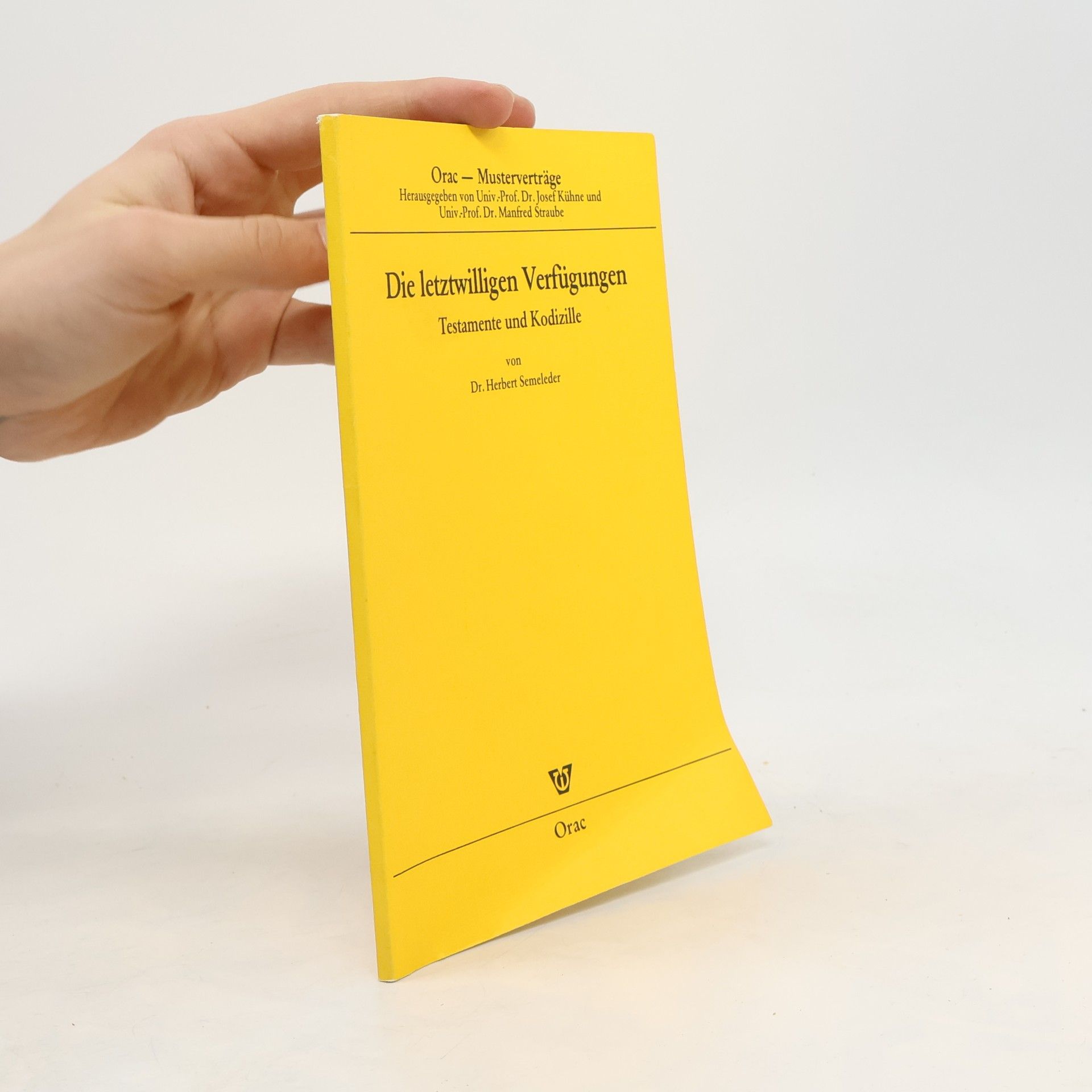 Orac - Musterverträge: Die letzwilligen Verfügungen