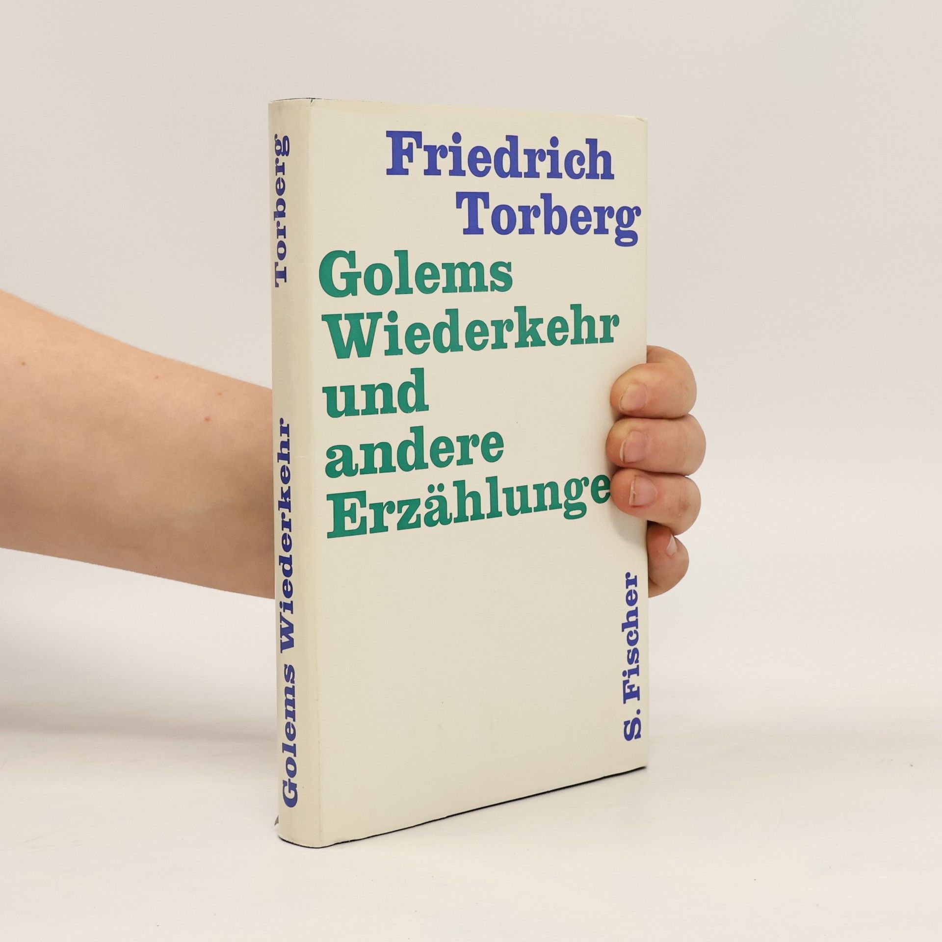 Friedrich Torberg Golems Wiederkehr und andere Erzählungen
