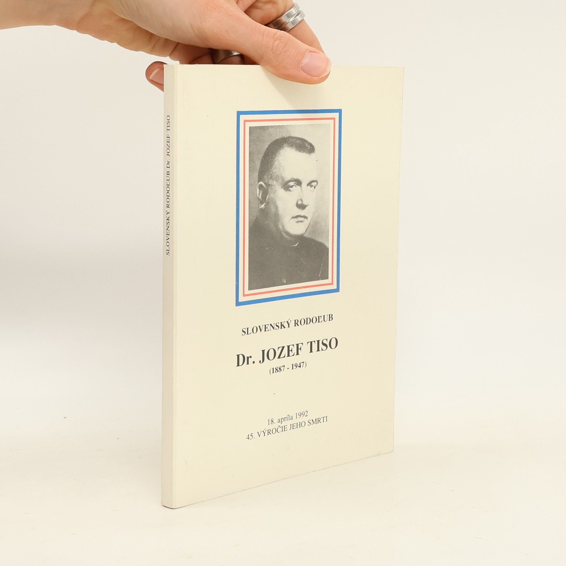 Kolektiv autorů Slovenský rodoľub Dr. Jozef Tiso (1887-1947)