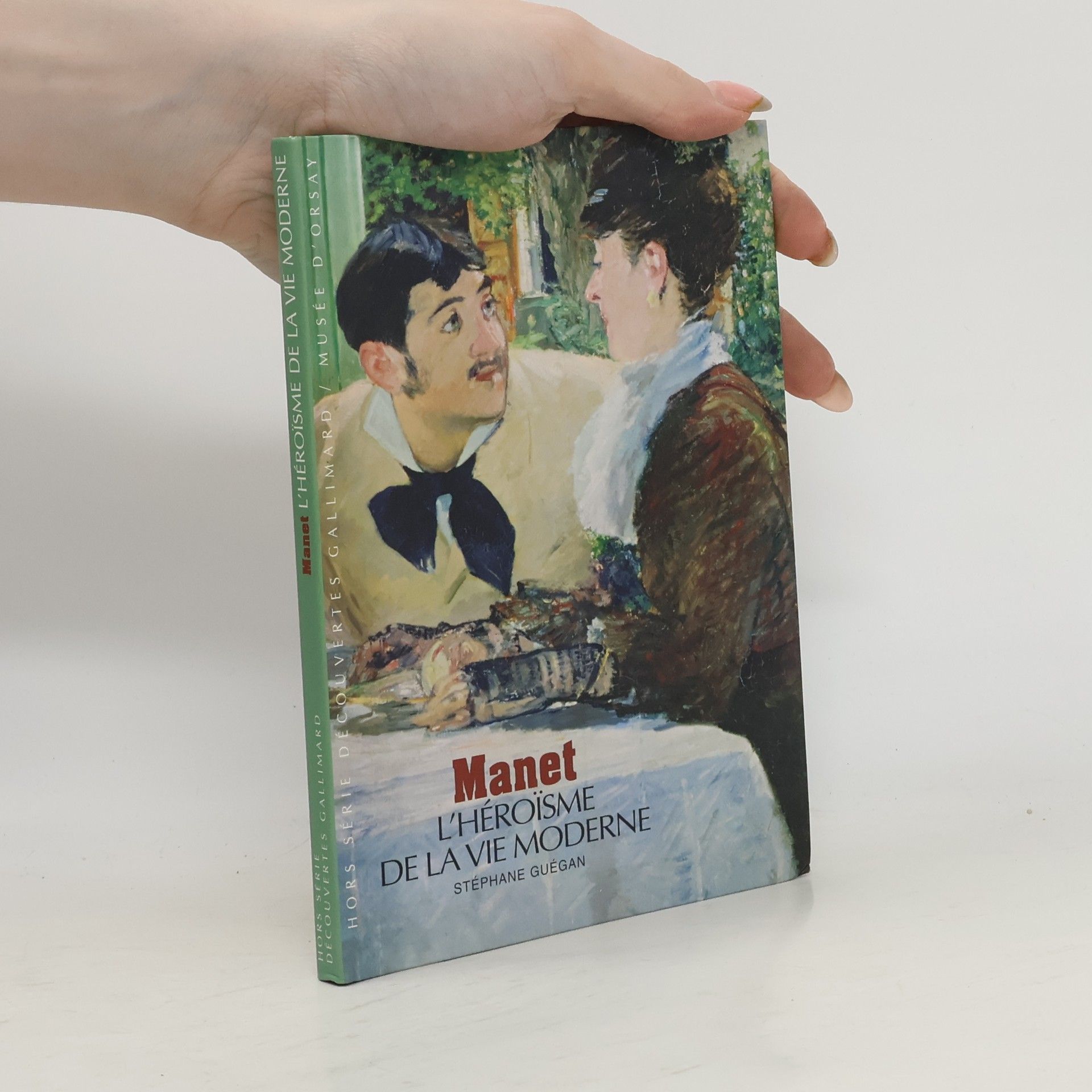Stéphane Guégan Découvertes Gallimard: Manet