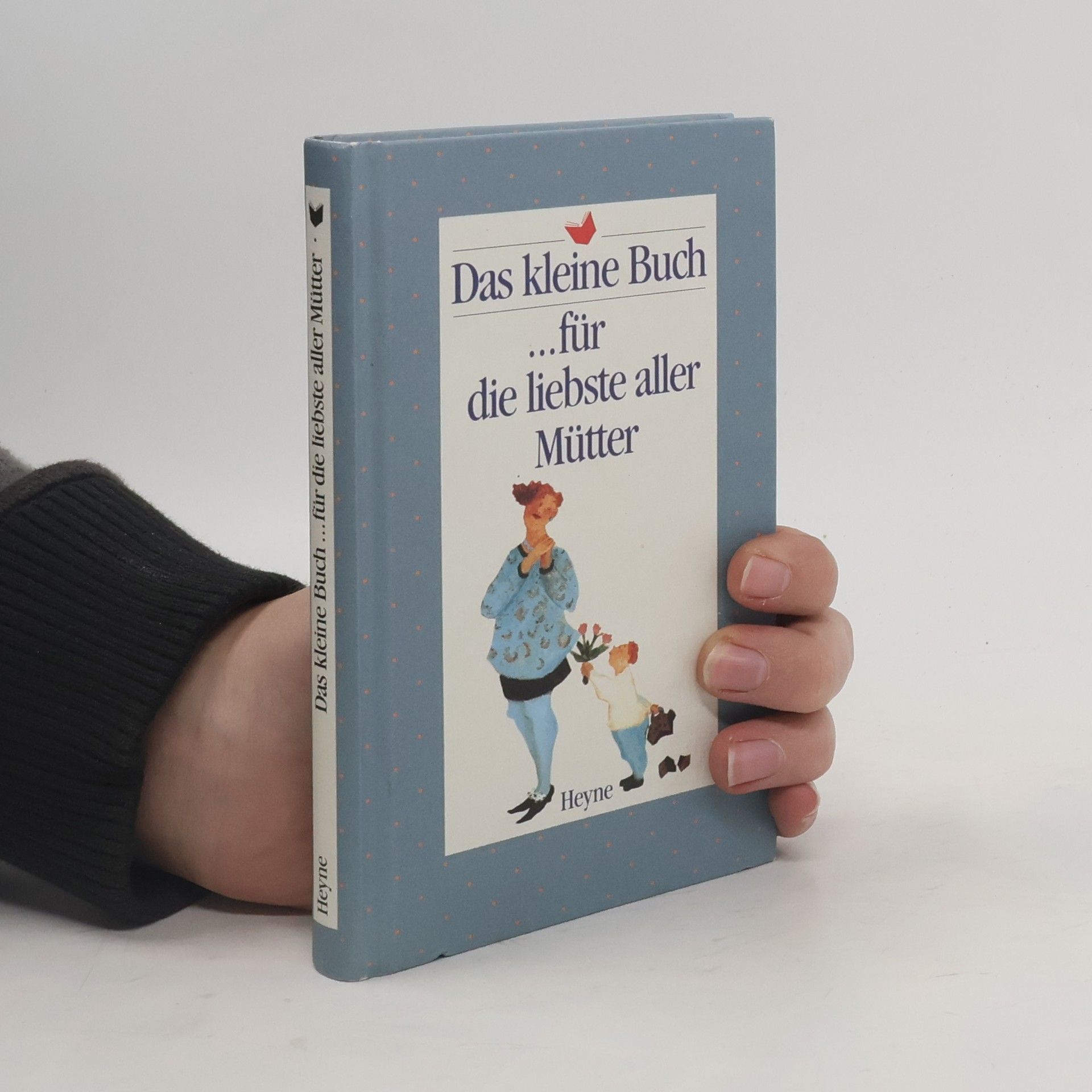 Auteurscollectief Das kleine Buch für die liebste aller Mütter.