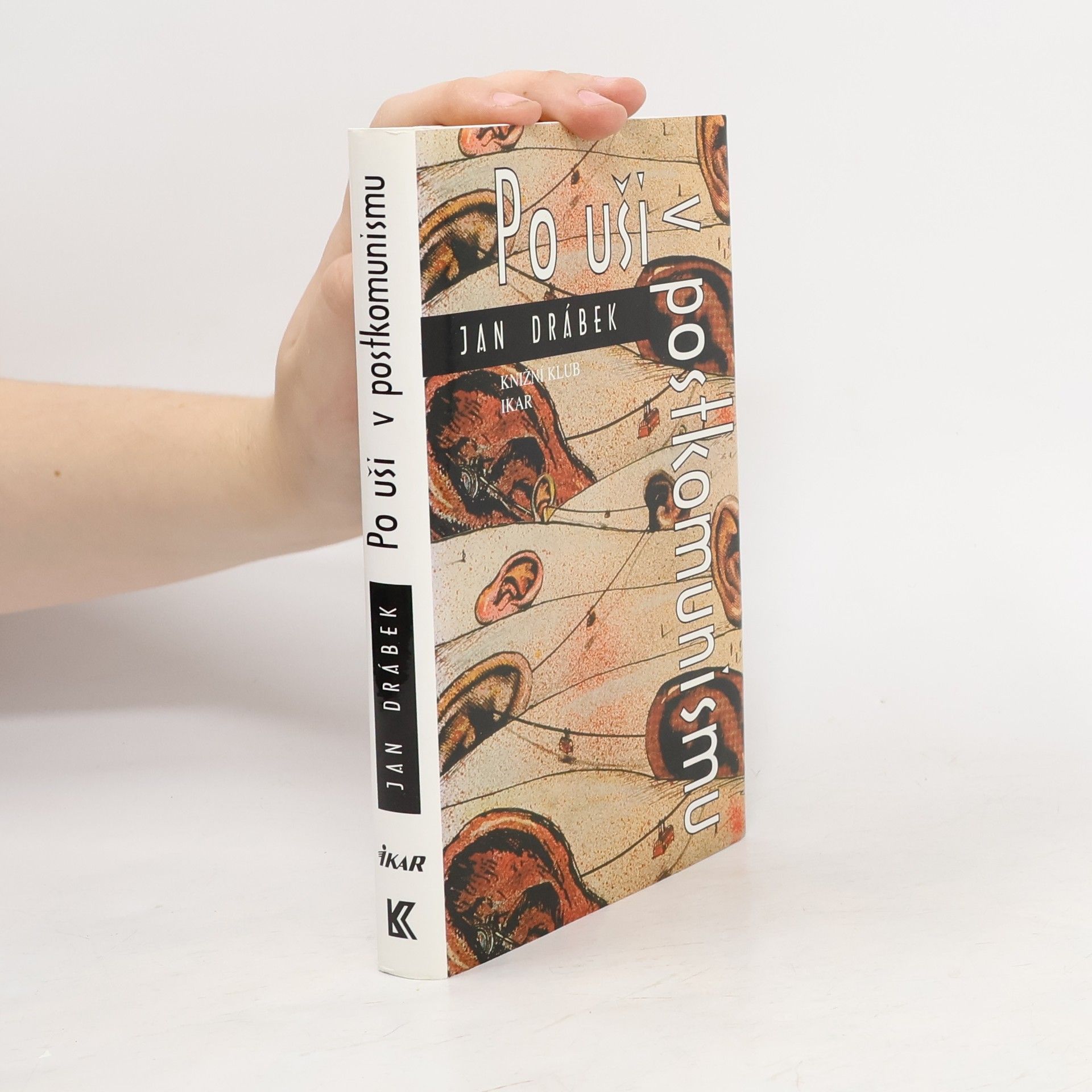 Jan Drábek Po uši v postkomunismu