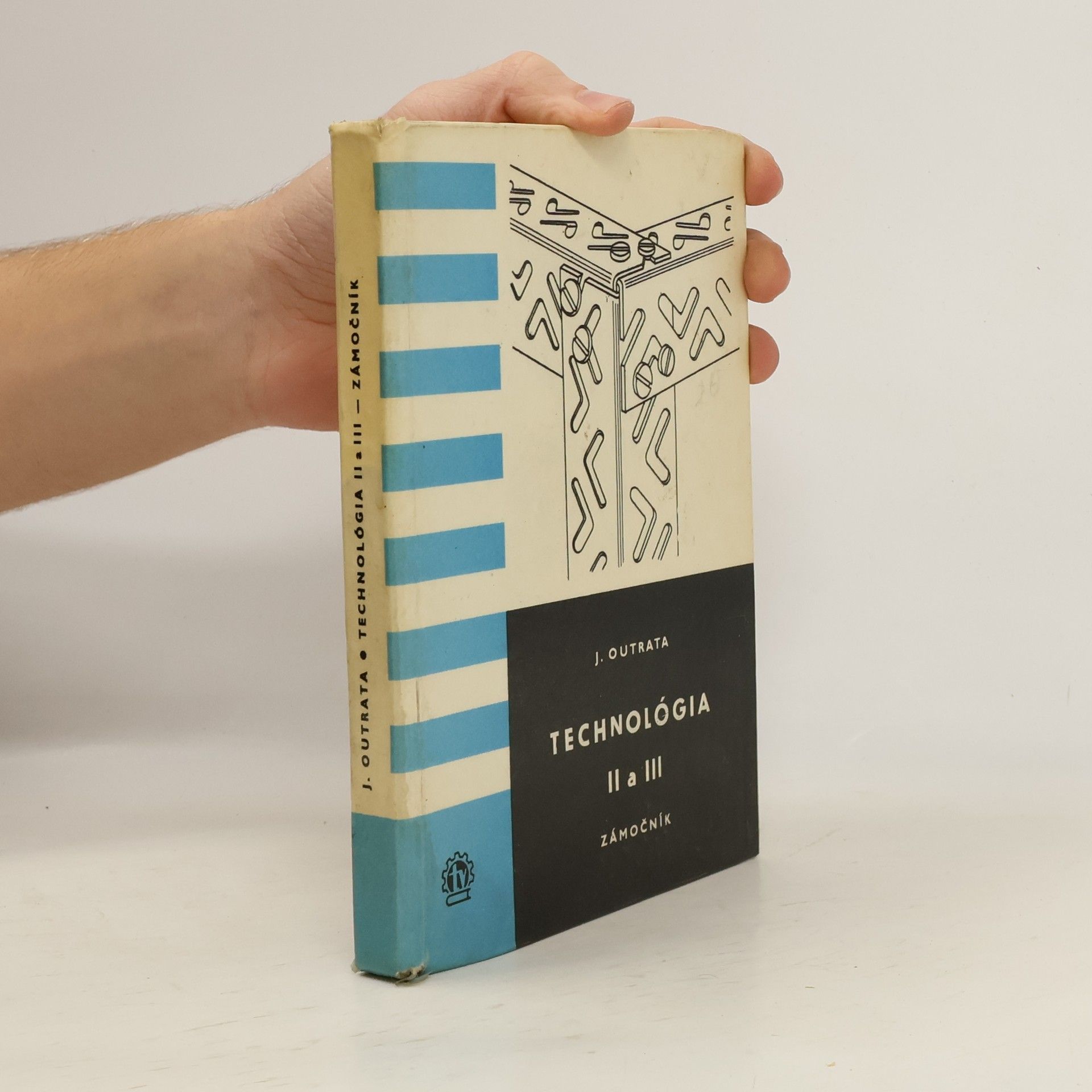 Jiří Outrata Technológia II a III - Zámočník