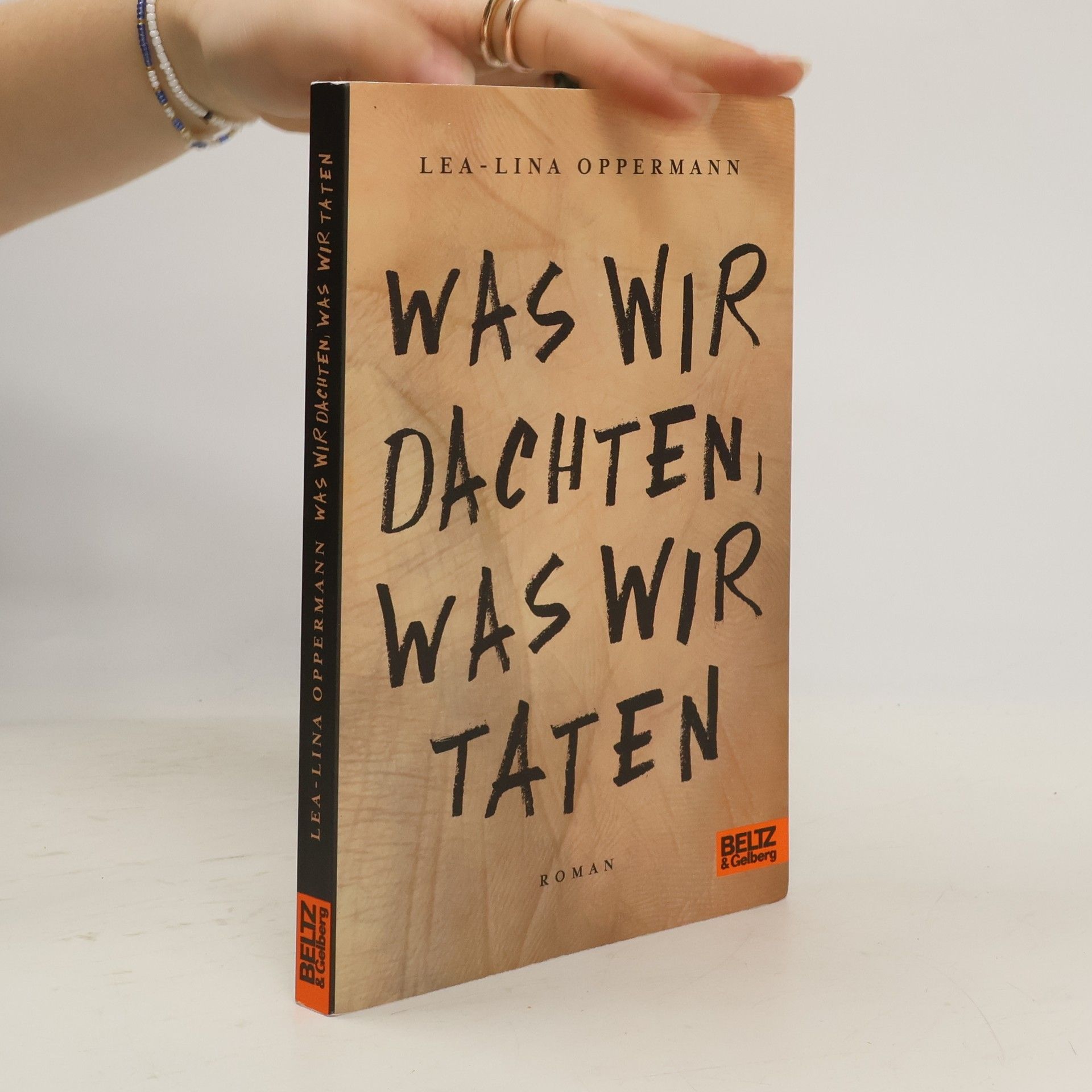 Lea-Lina Oppermann Was wir dachten, was wir taten