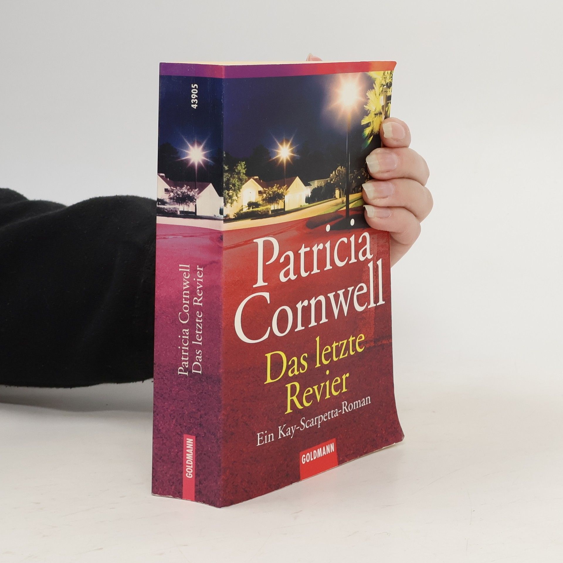 Patricia Cornwell Das letzte Revier. Ein Kay-Scarpetta-Roman