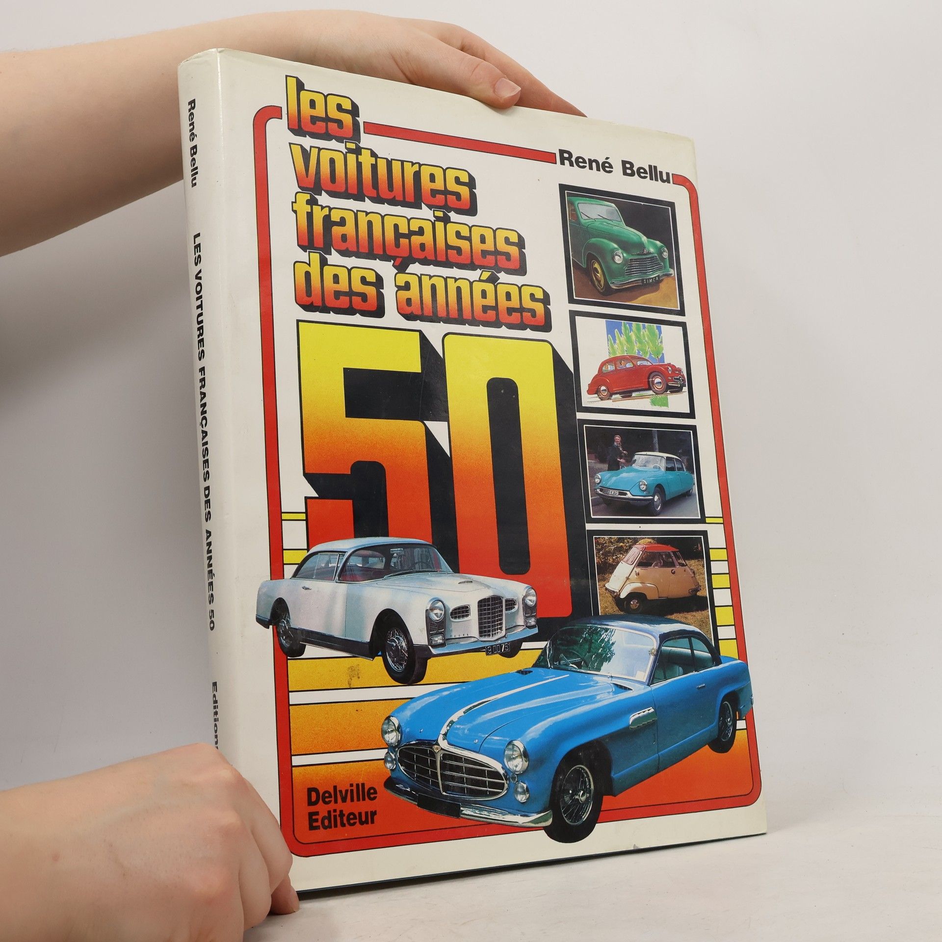 René Bellu Les voitures françaises des années 50