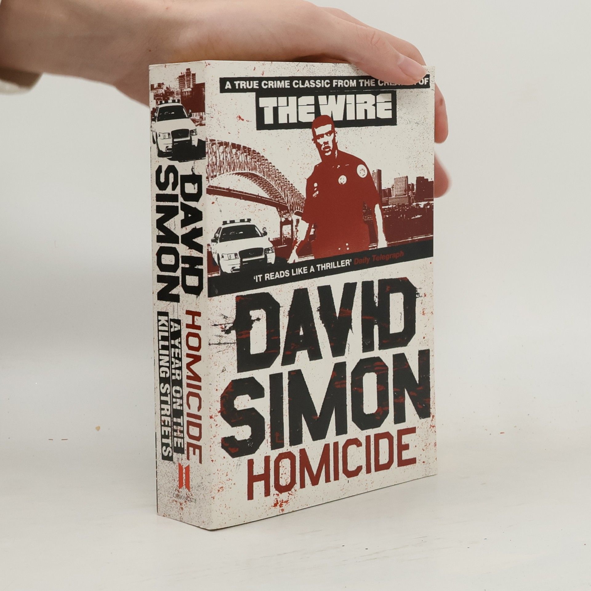 David Simon Homicide. A Year on the Killing Streets