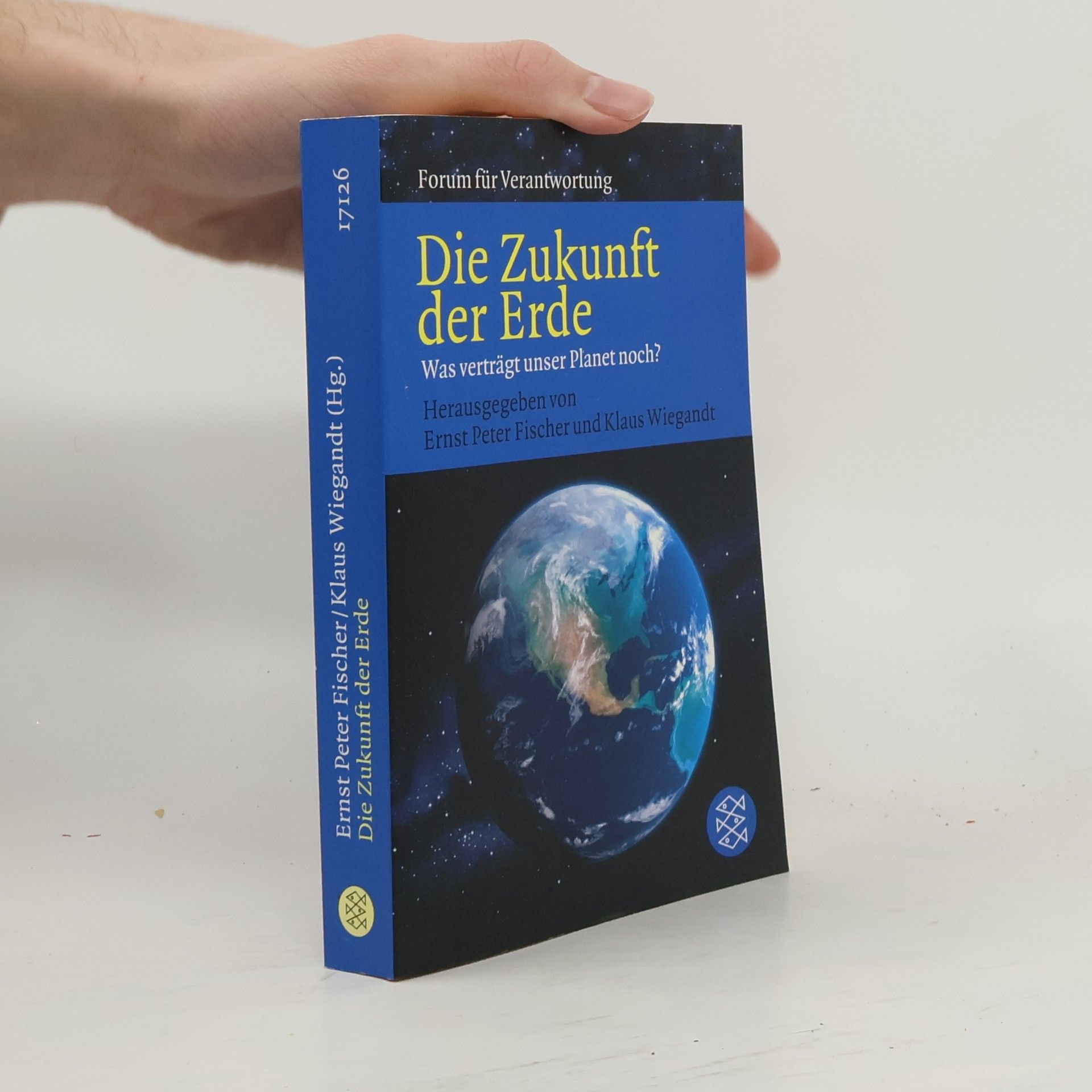 Ernst Fischer Die Zukunft der Erde