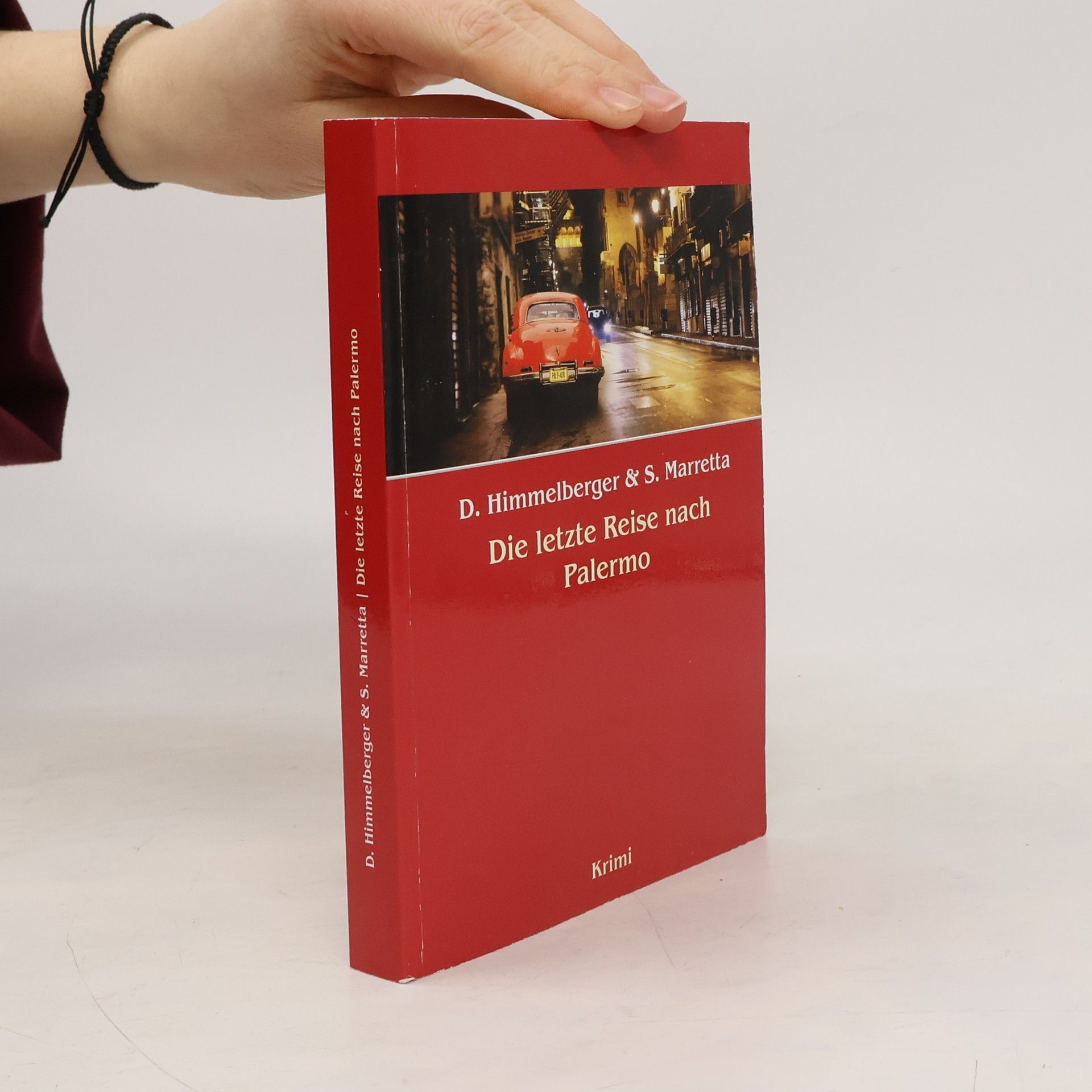 Daniel Himmelberger Die letzte Reise nach Palermo