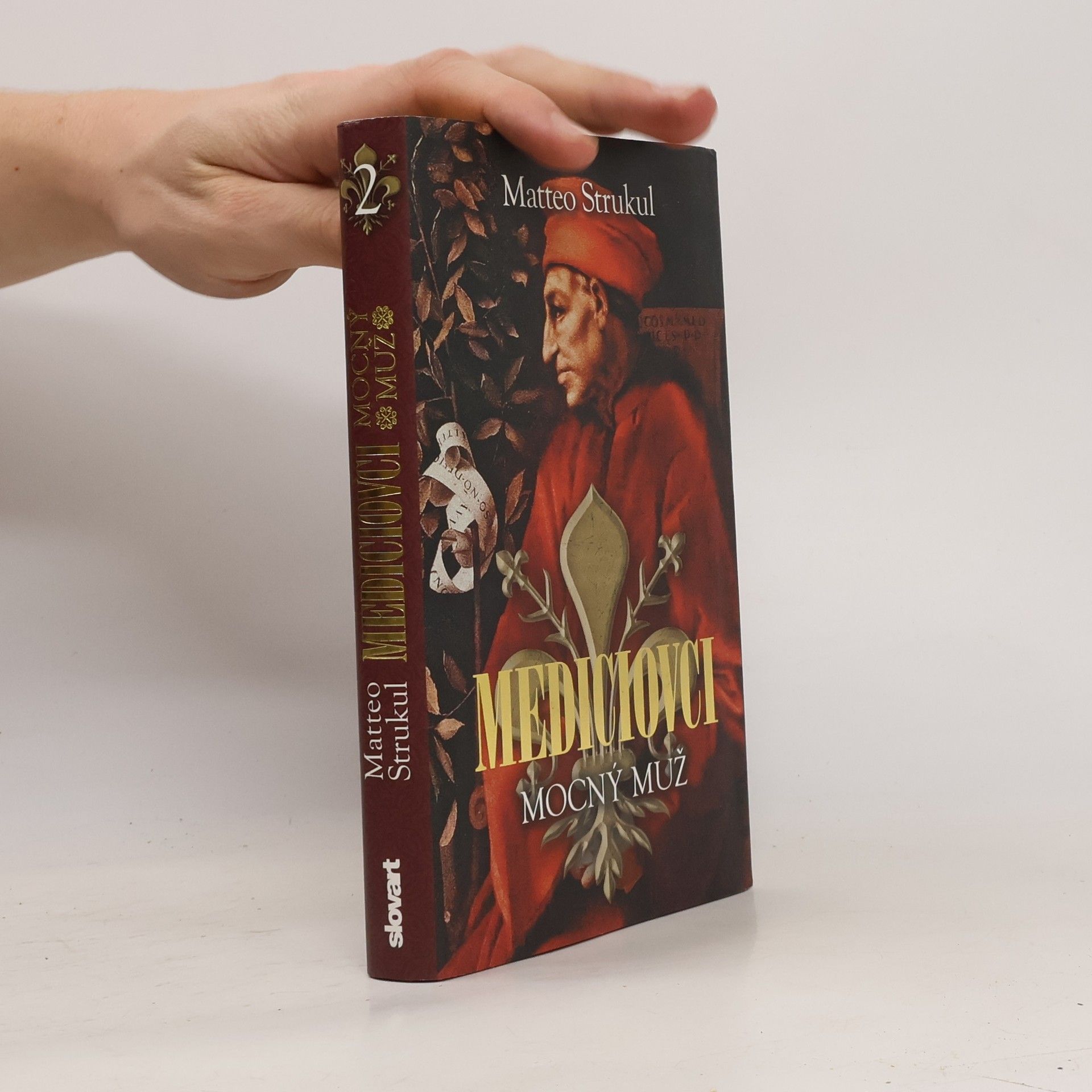 Matteo Strukul Mediciovci: Mocný muž
