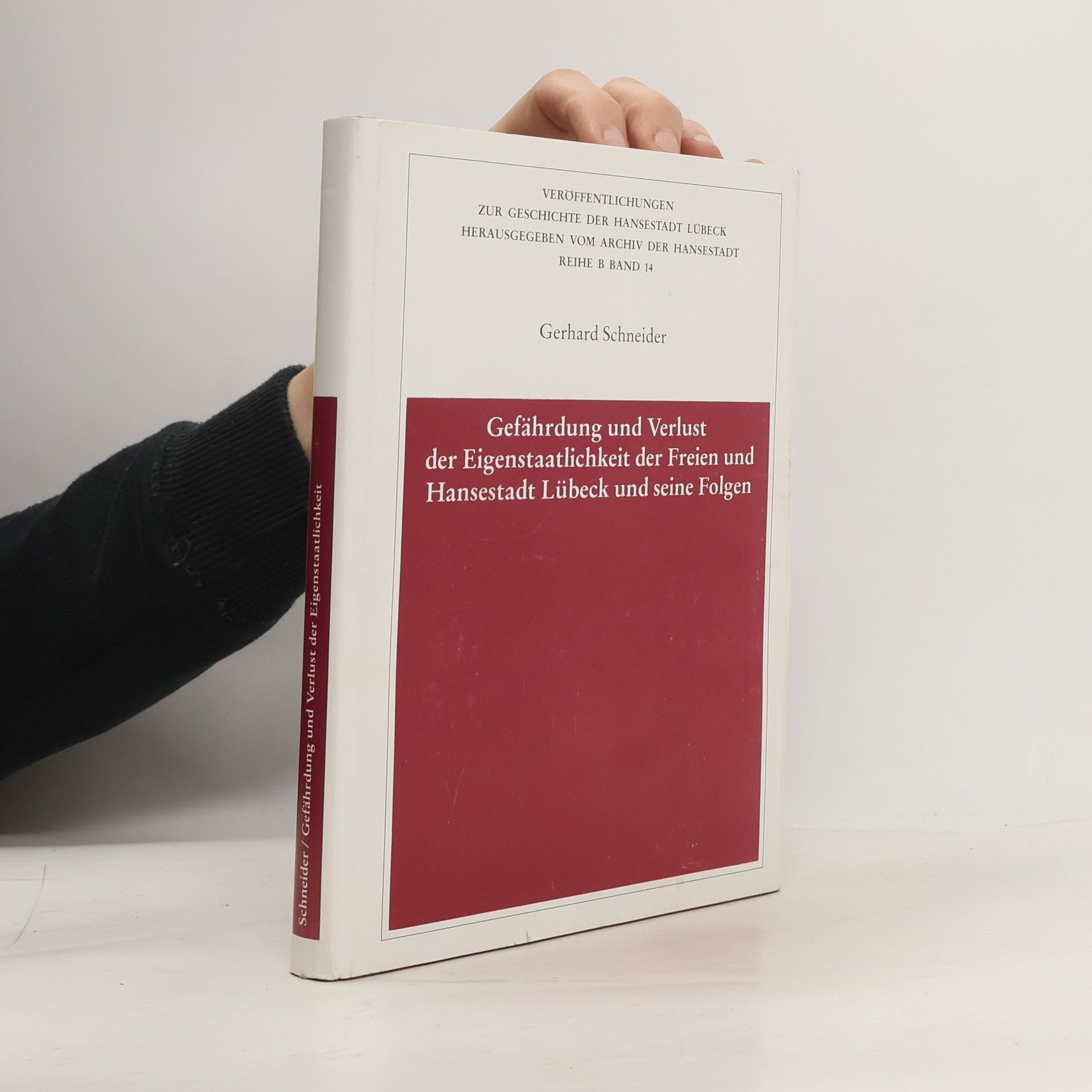 Gefährdung und Verlust der Eigenstaatlichkeit der Freien und Hansestadt Lübeck und seine Folgen