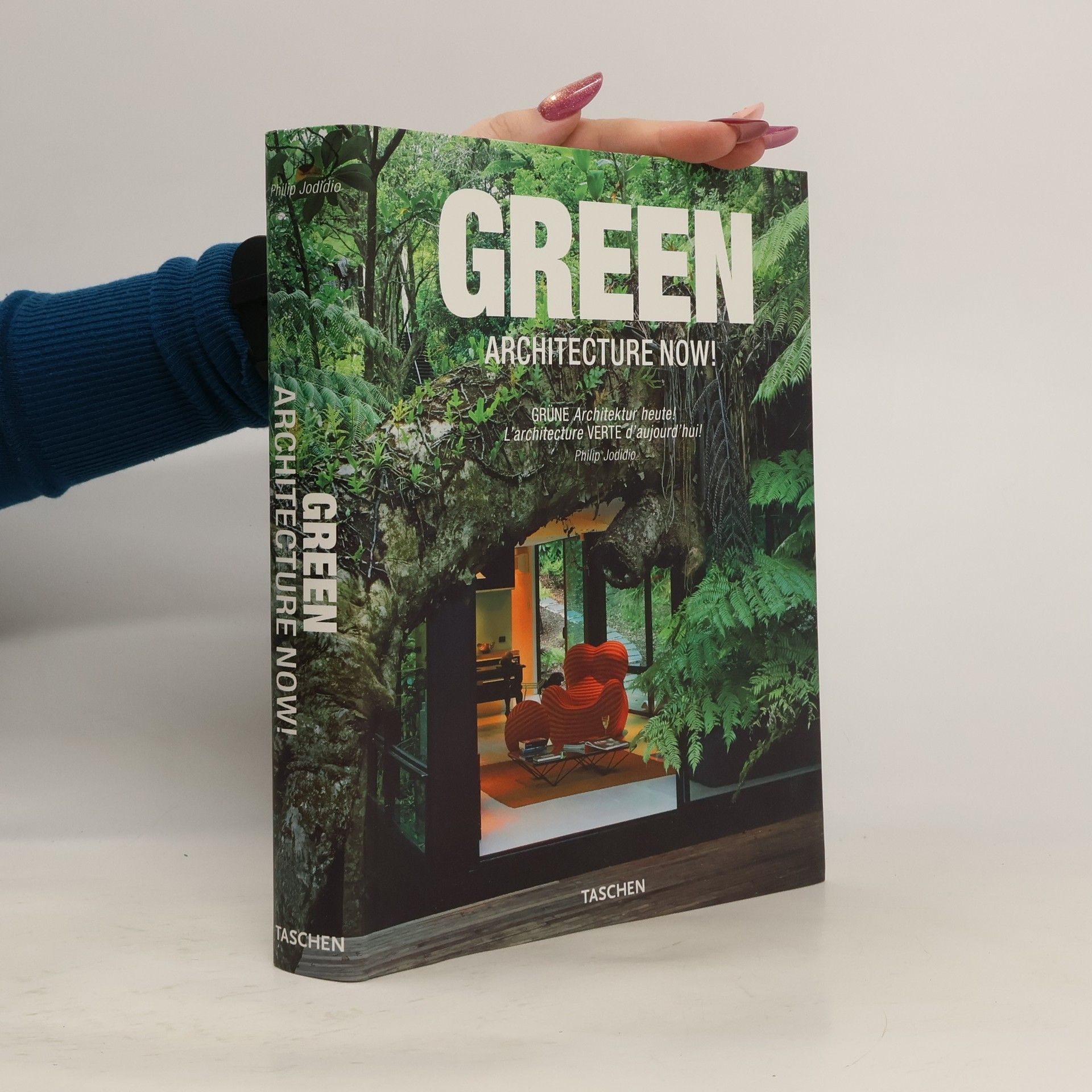 Philip Jodidio Green architecture now! Grüne Architektur heute! L'architecture verte d'aujourd'hui!