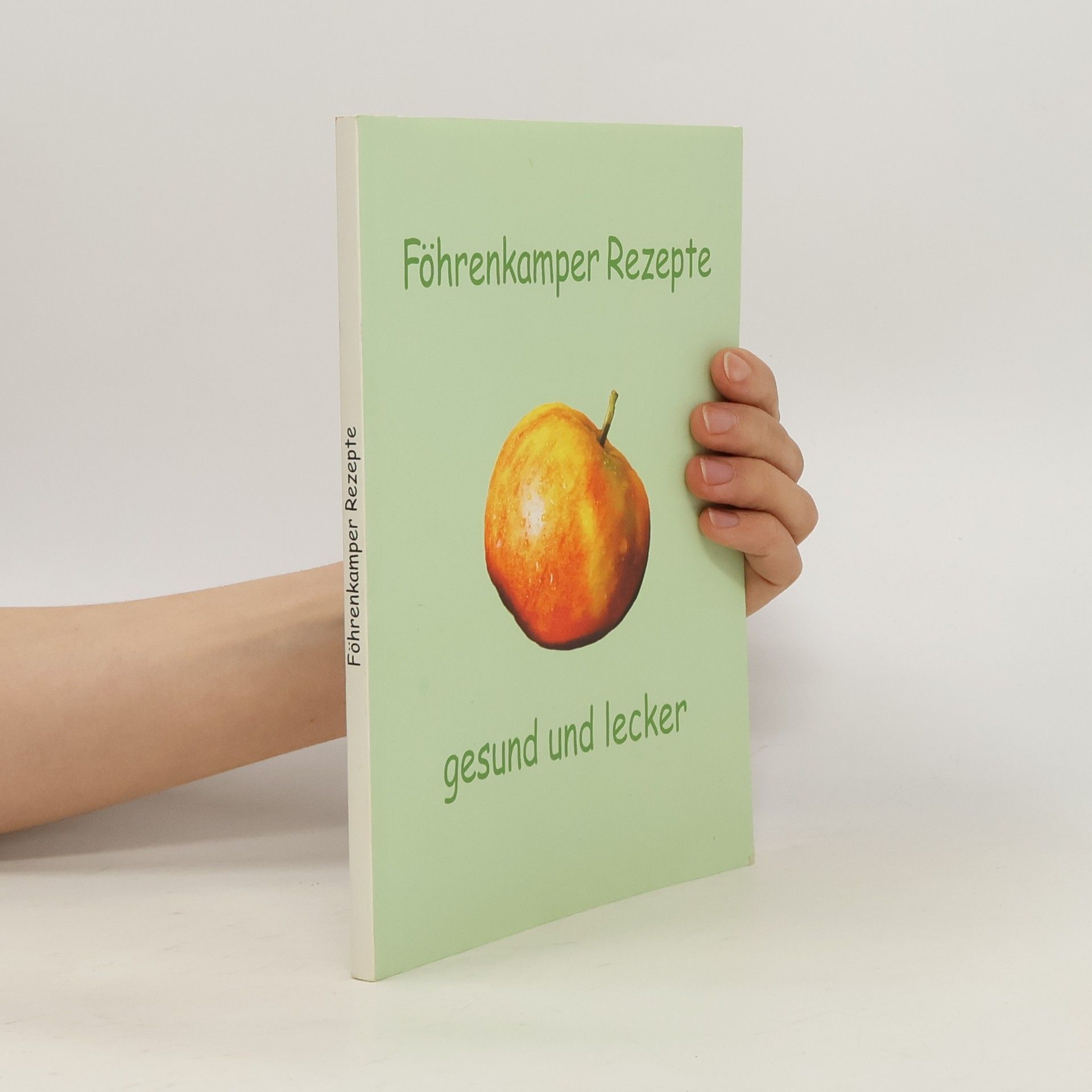 Auteurscollectief Föhrenkamper Rezepte. Gesund Und Lecker